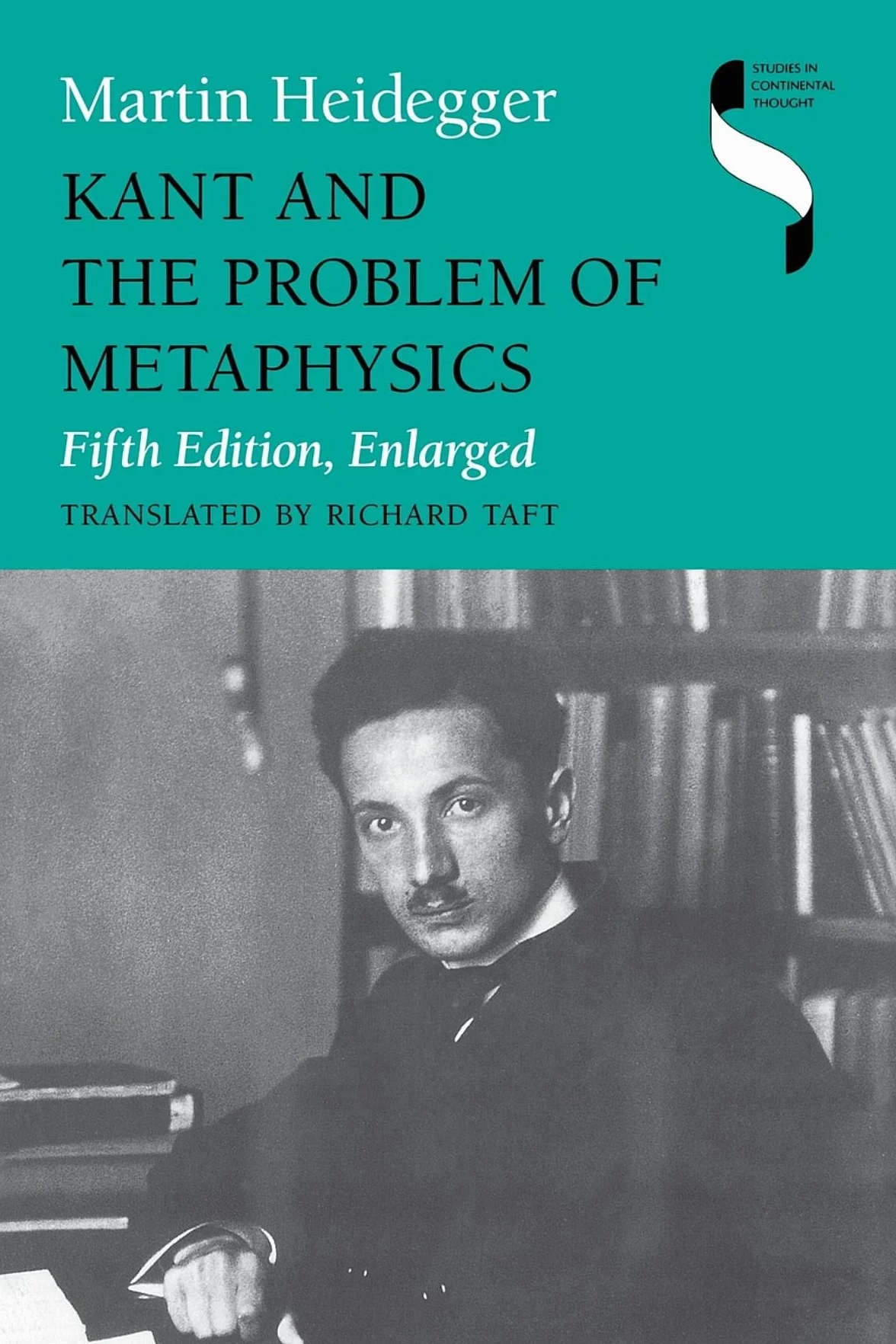 Kant and the Problem of Metaphysics, Fifth Edition, Enlarged