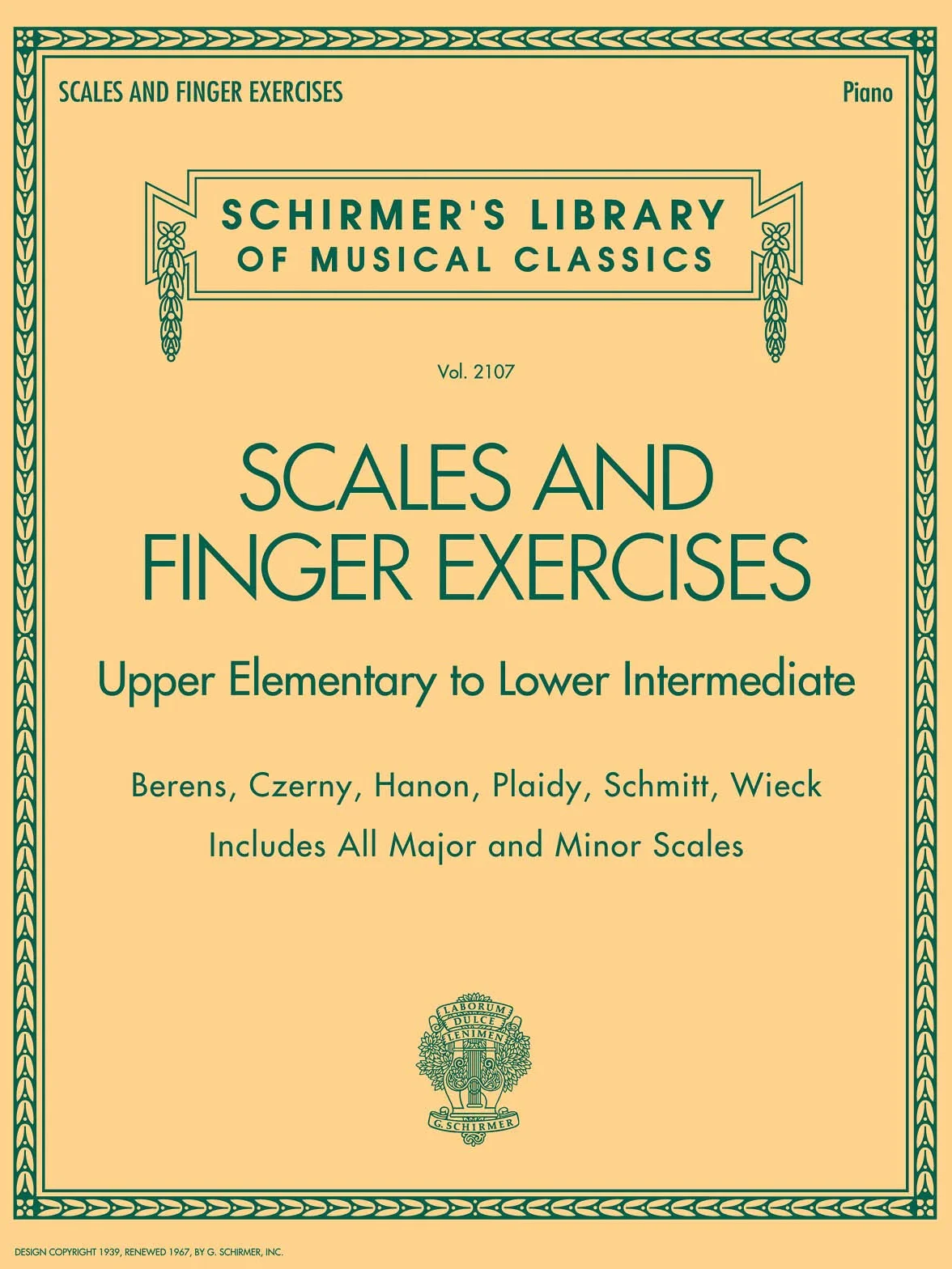 Scales and finger exercises - upper elementary to lower intermediate piano piano: Schirmer Library of Classic Volume 2107