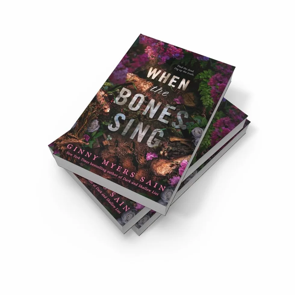 When the Bones Sing: New for 2025 a gripping supernatural YA thriller from the New York Times bestselling author of Dark and Shallow Lies