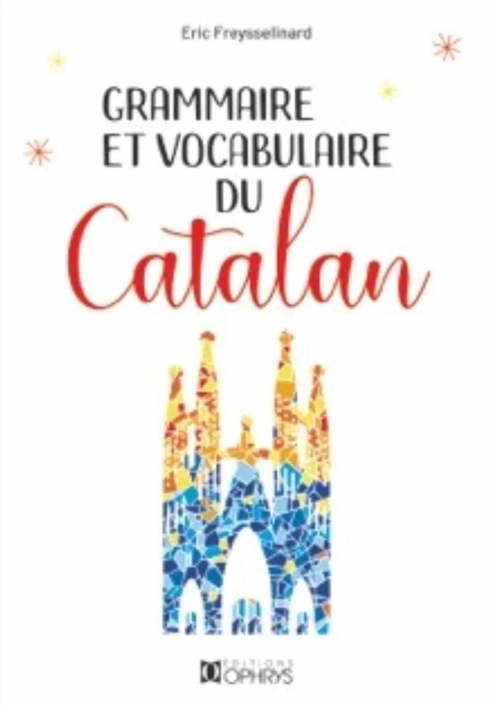 Grammaire et vocabulaire du catalan