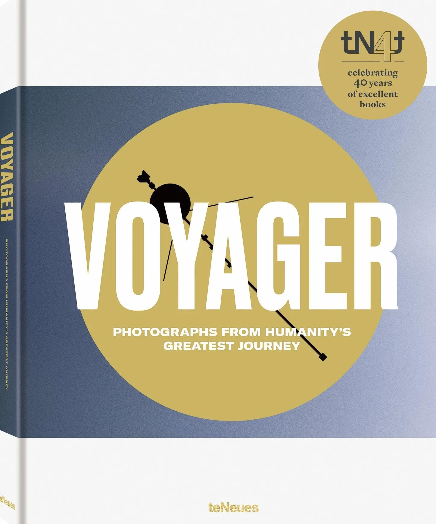 Voyager Photographs from Humanity's Greatest Journey (tN4t) /anglais: Photographs from Humanity's Greatest Journey, Paperback Edition