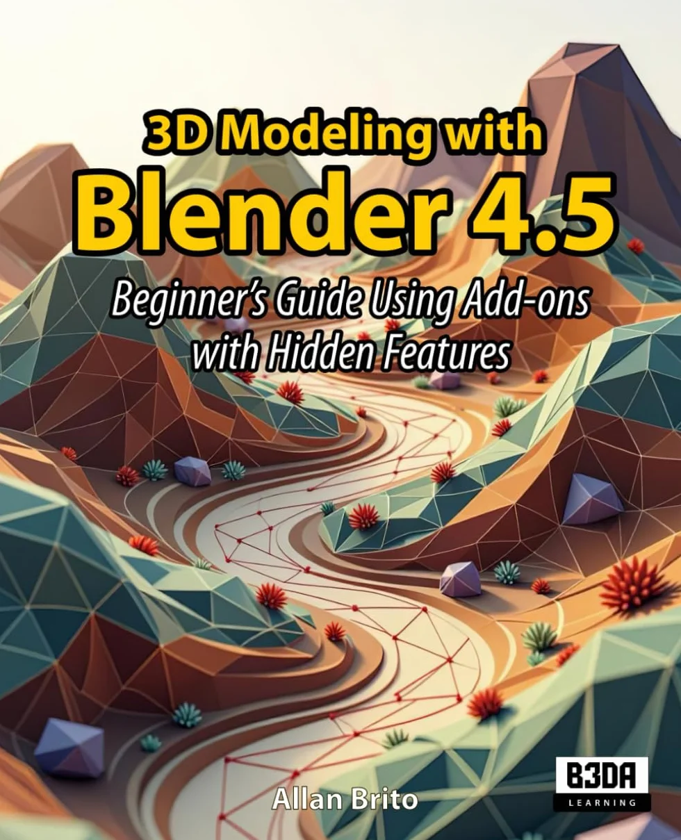 3D Modeling with Blender 4.5: Beginner's Guide Using Add-ons with Hidden Features