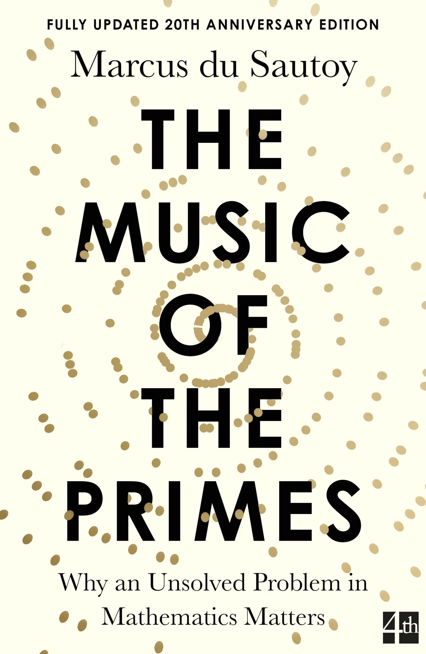 The Music of the Primes: Why an unsolved problem in mathematics matters