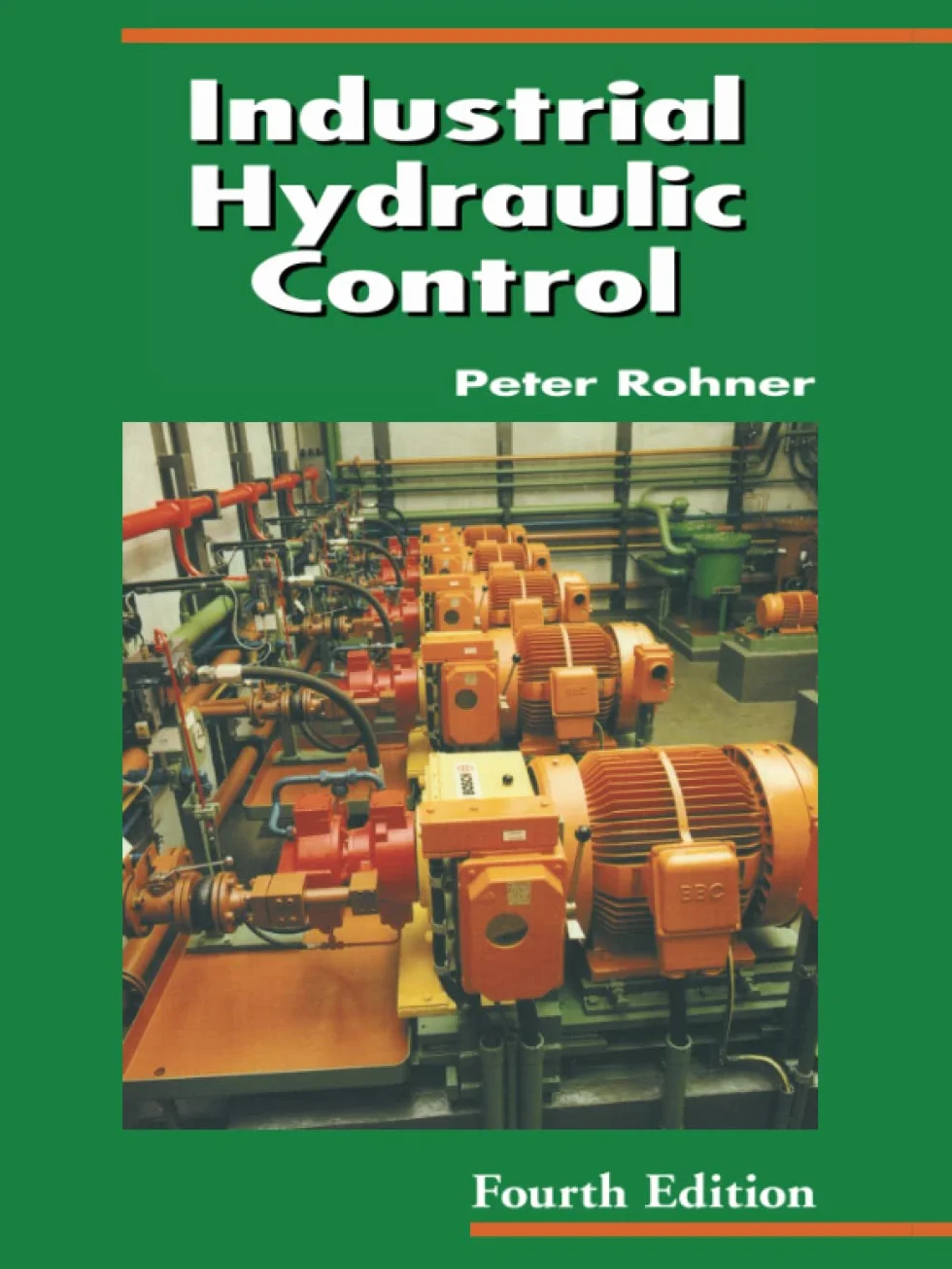 Industrial Hydraulic Control: A Textbook For Fluid Power Technicians