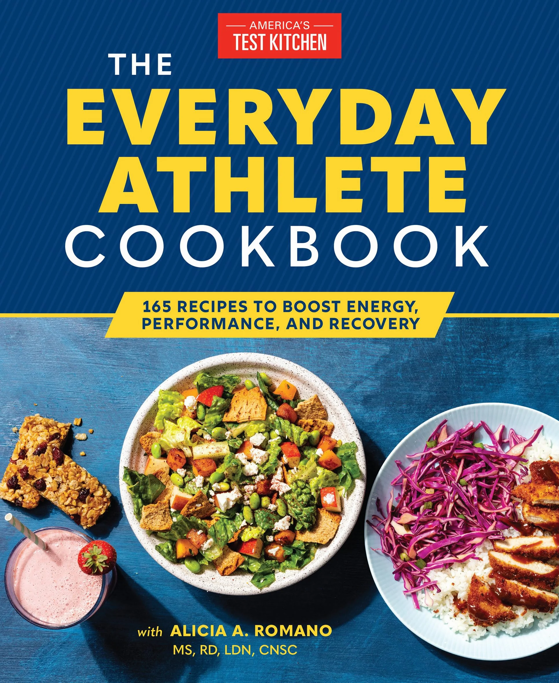 The Everyday Athlete Cookbook: 165 Recipes to Boost Energy, Performance, and Recovery