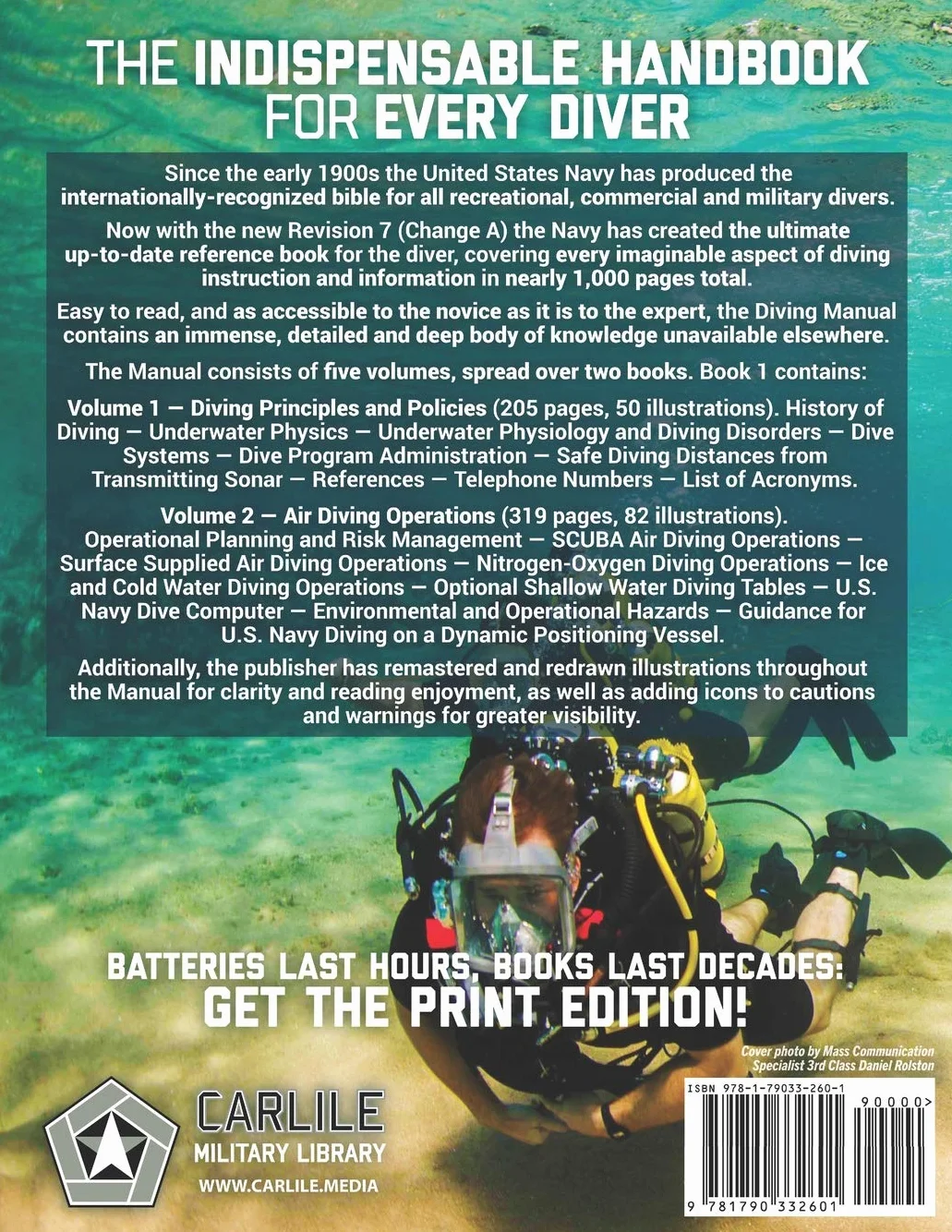 The Navy Diving Manual - Revision 7 - Book 1: Full-Size Edition, Remastered Images, Book 1 of 2: Diving Principles & Policy, Air Diving Operations