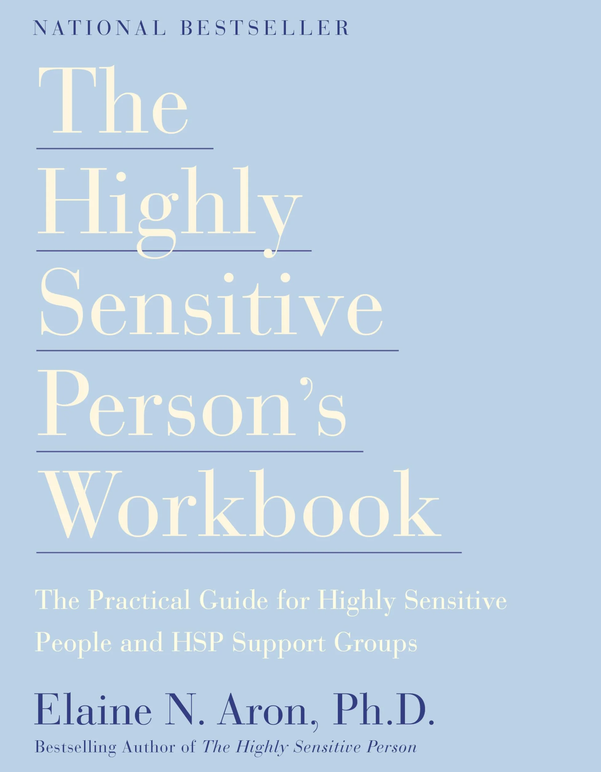 The Highly Sensitive Person's Workbook: Pre-tested Exercises for HSP
