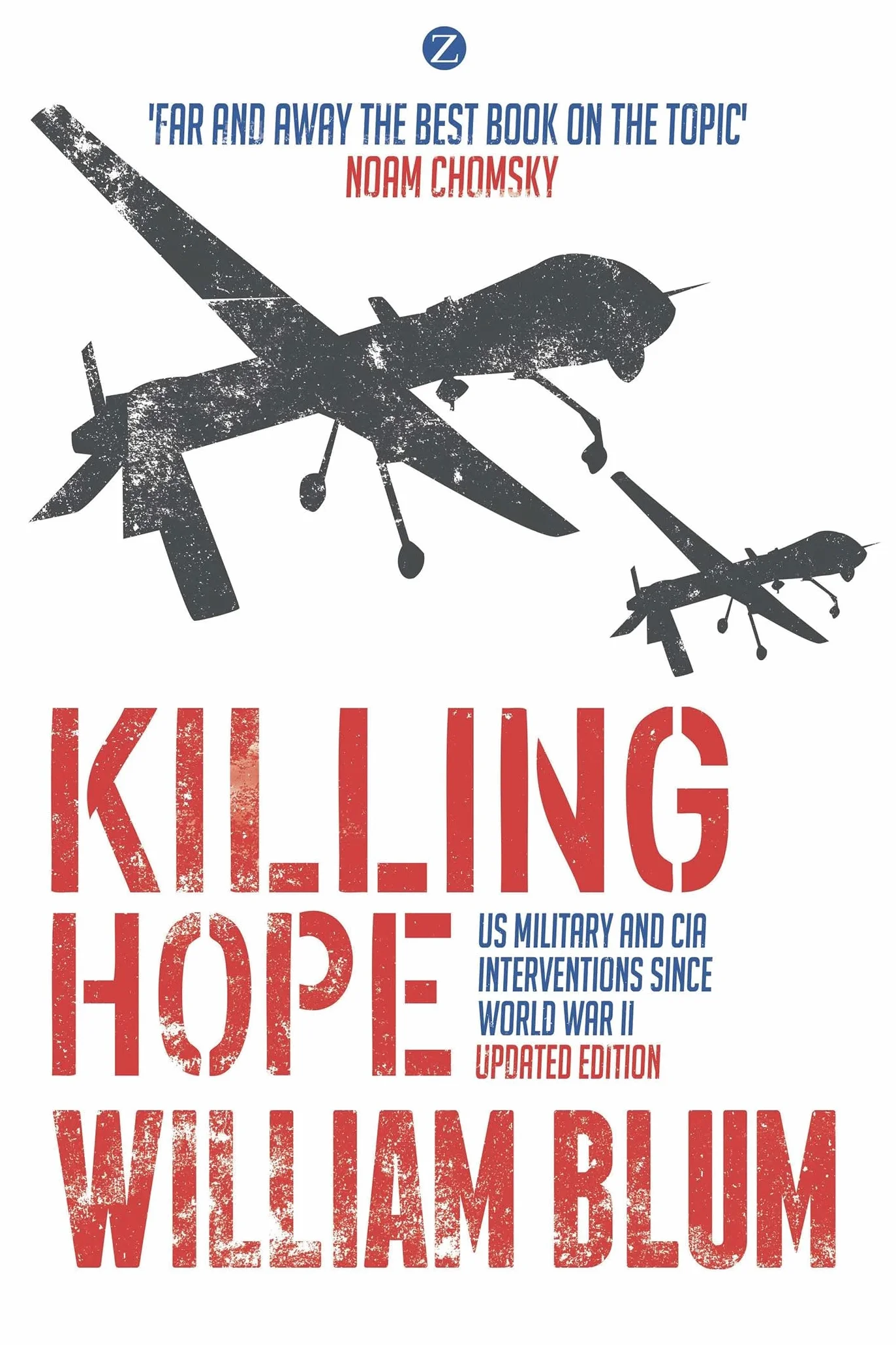 Killing Hope: US Military and CIA Interventions since World War II