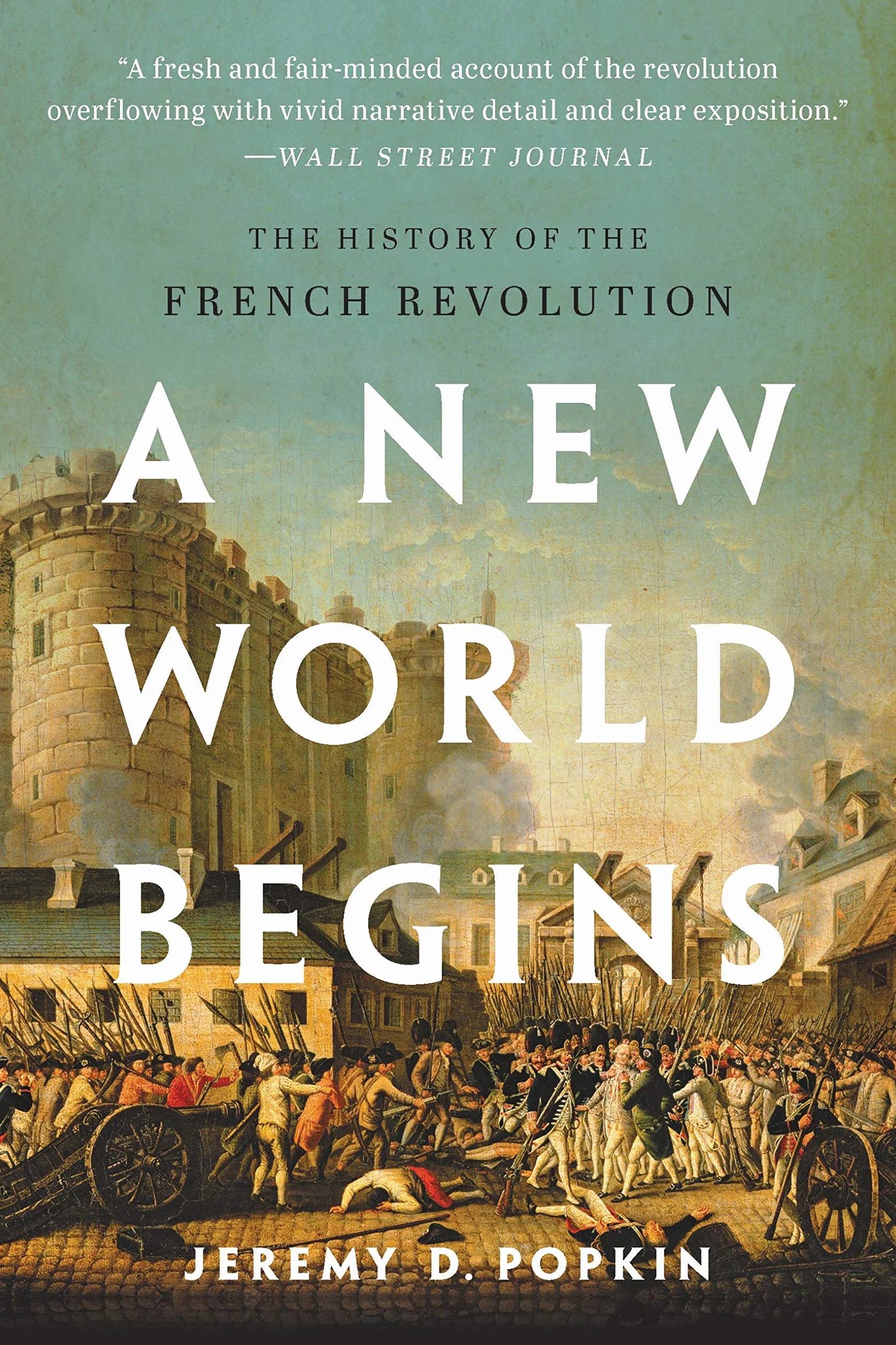 The History of the French Revolution: A New World Begins