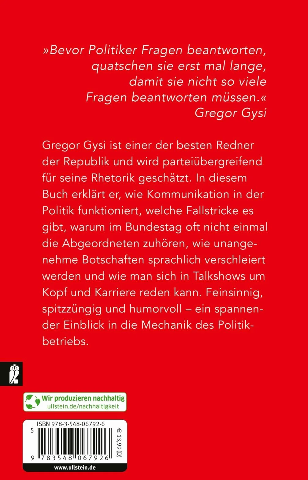 Was Politiker nicht sagen: ... weil es um Mehrheiten und nicht um Wahrheiten geht | Ein anekdotenreicher Blick hinter die Kulissen des Politikbetriebs