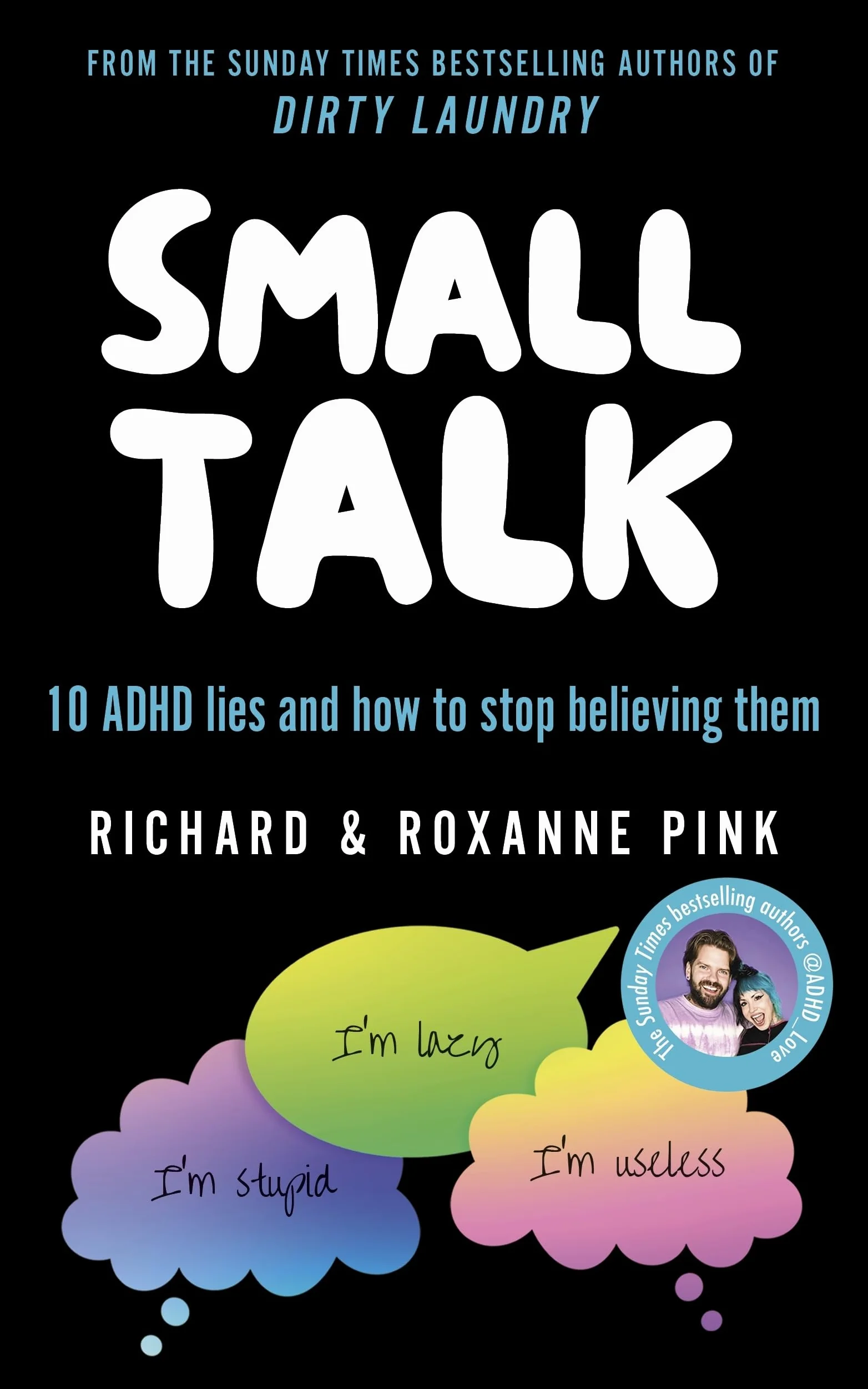 SMALL TALK: 10 ADHD lies and how to stop believing them - the Sunday Times bestseller