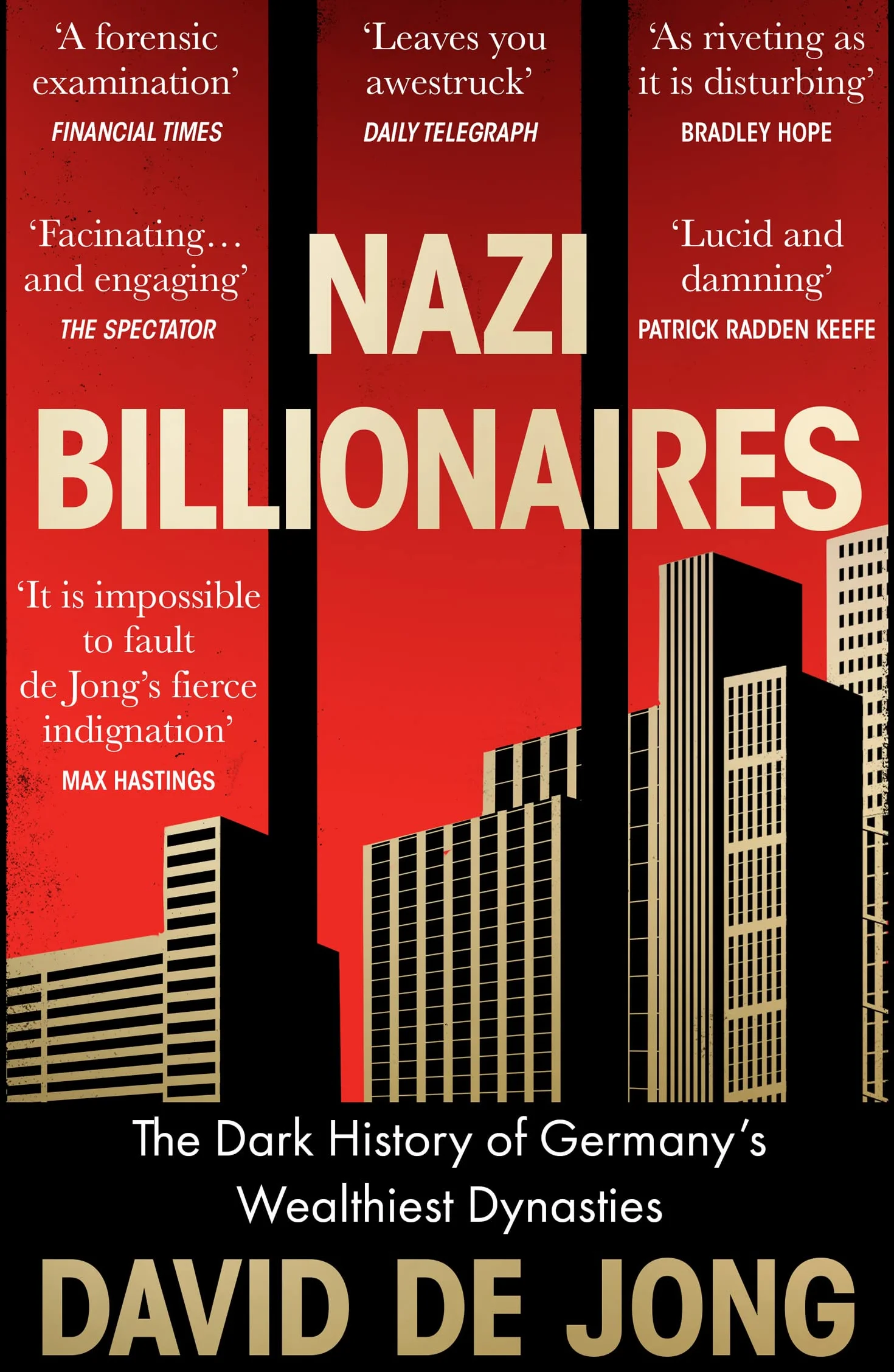 Nazi Billionaires: A chilling account of Germany's wealthiest business dynasties during the Third Reich