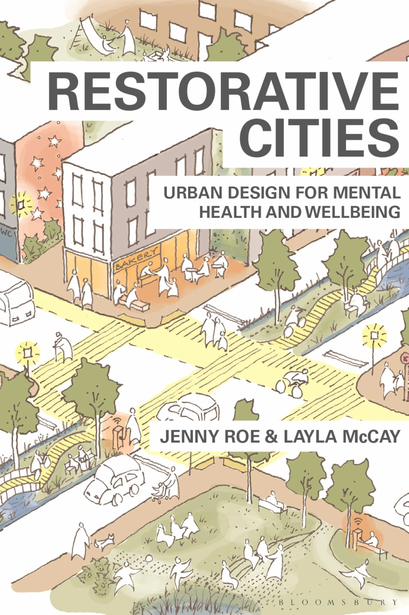 Restorative Cities: urban design for mental health and wellbeing