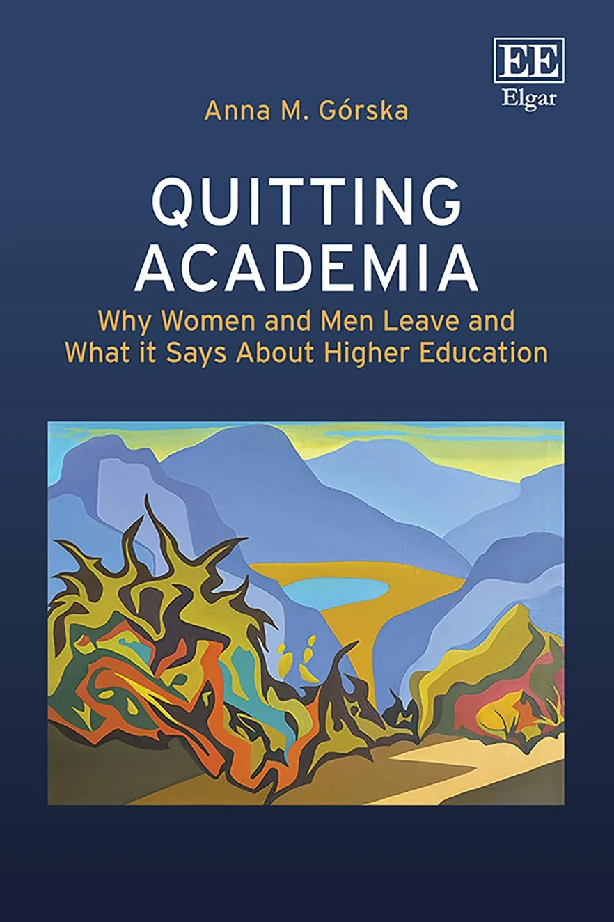 Quitting Academia: Why Women and Men Leave and What it Says About Higher Education