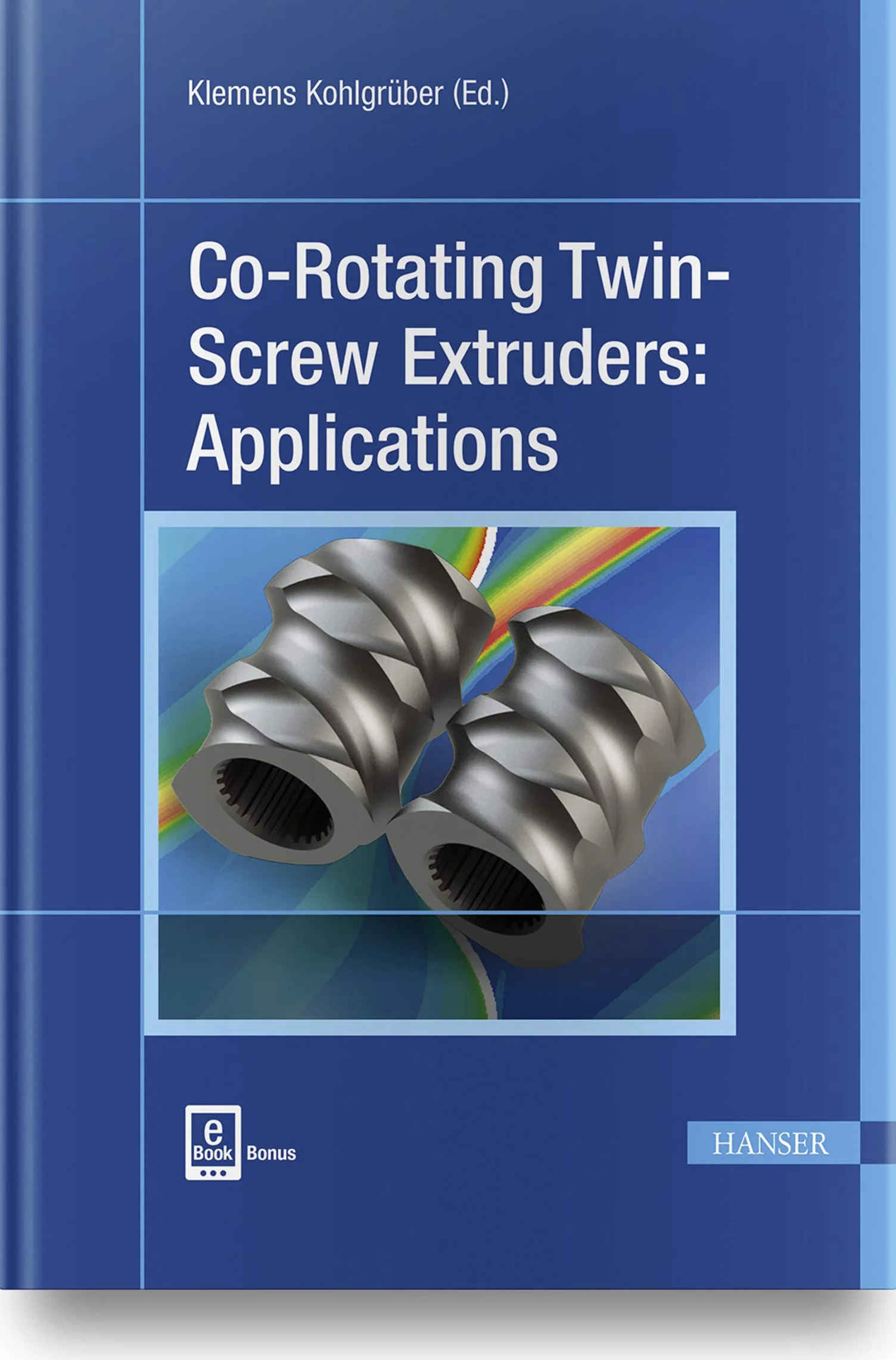 Co-Rotating Twin-Screw Extruders: Applications
