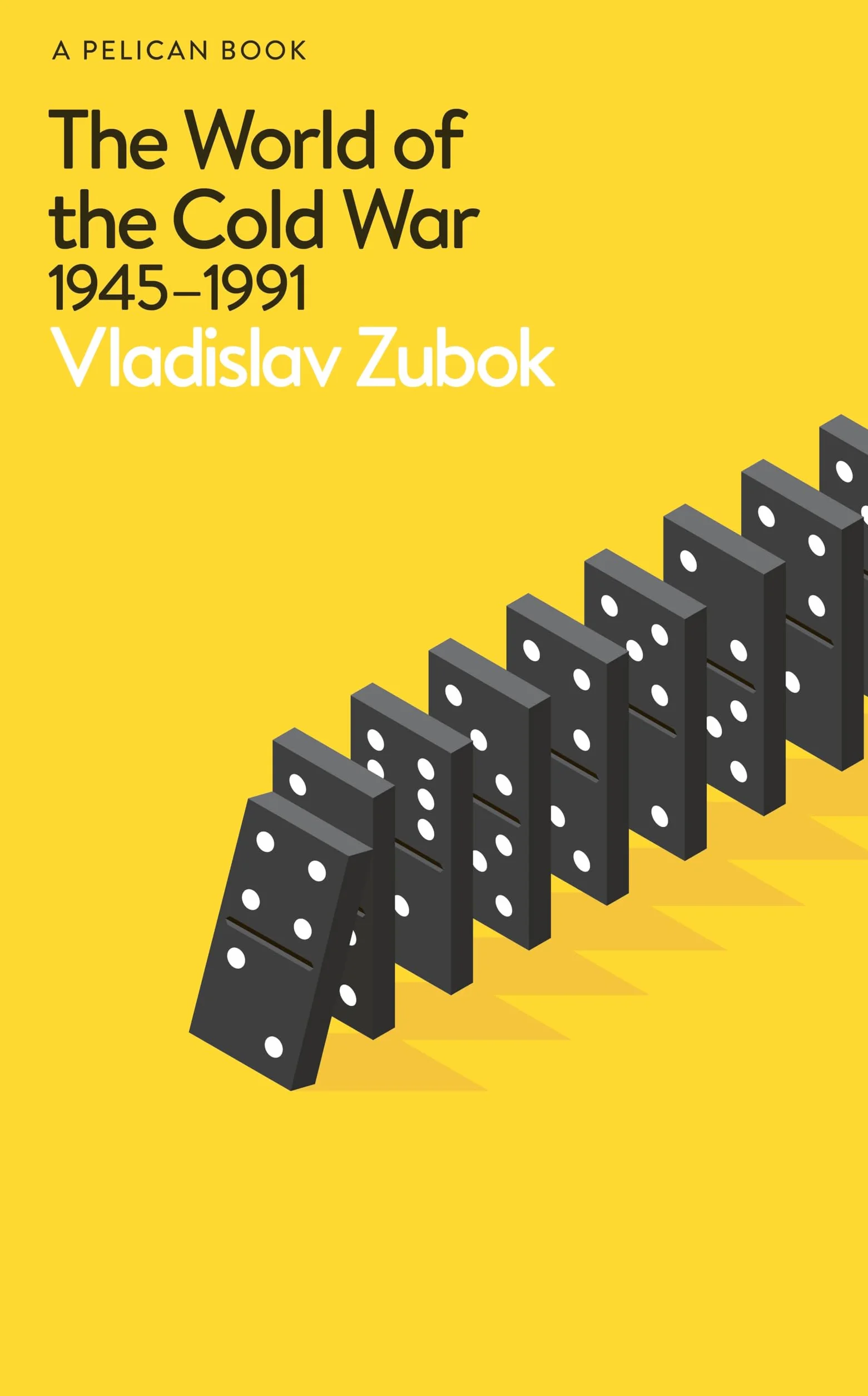The World of the Cold War: 1945-1991