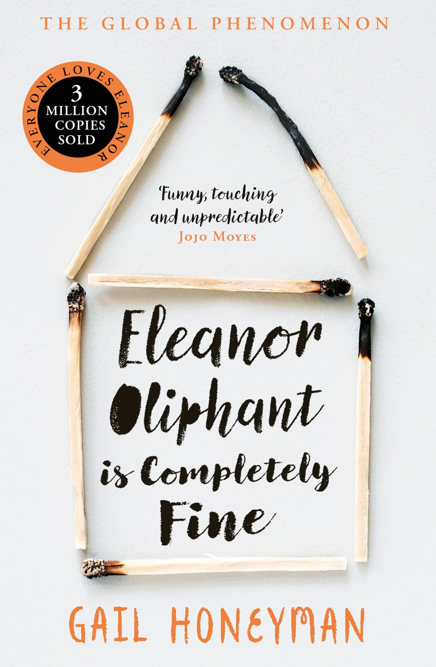 Eleanor Oliphant is Completely Fine: The unforgettable Sunday Times bestselling literary fiction novel, the perfect summer holiday read 2025