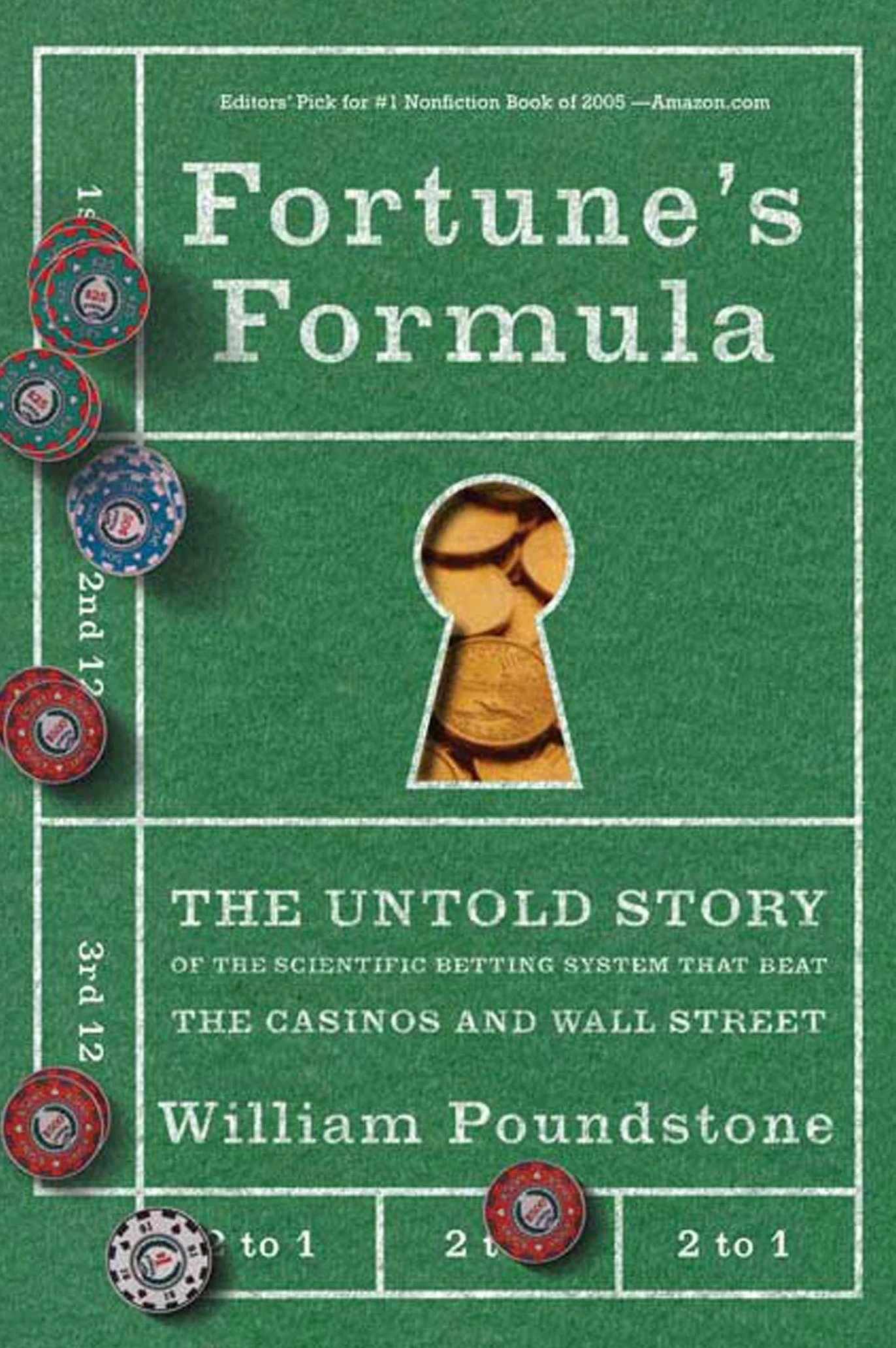 Fortune's Formula: The Untold Story of the Scientific Betting System That Beat the Casinos and Wall Street