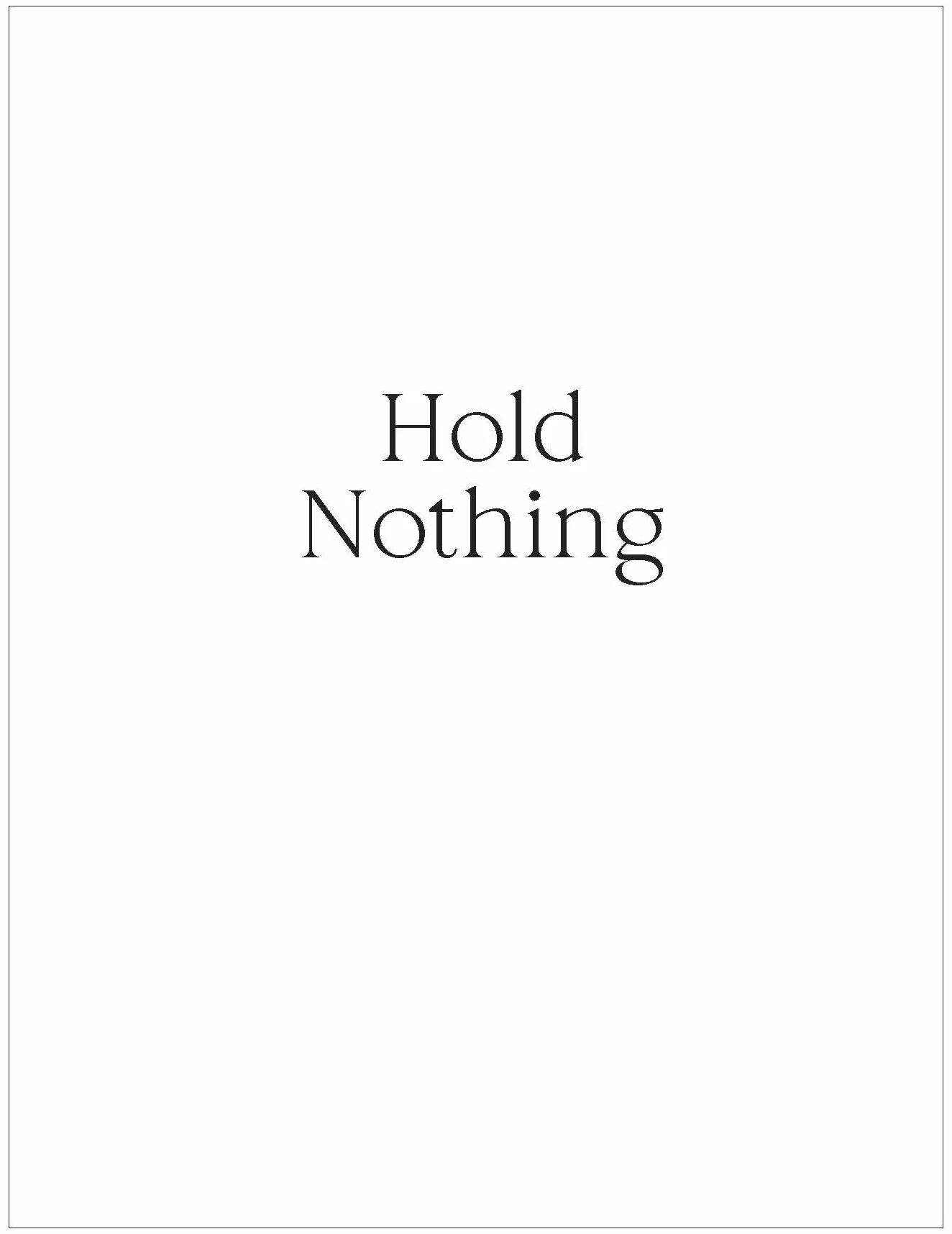Hold Nothing: An Invitation to Let Go and Come Home to Yourself