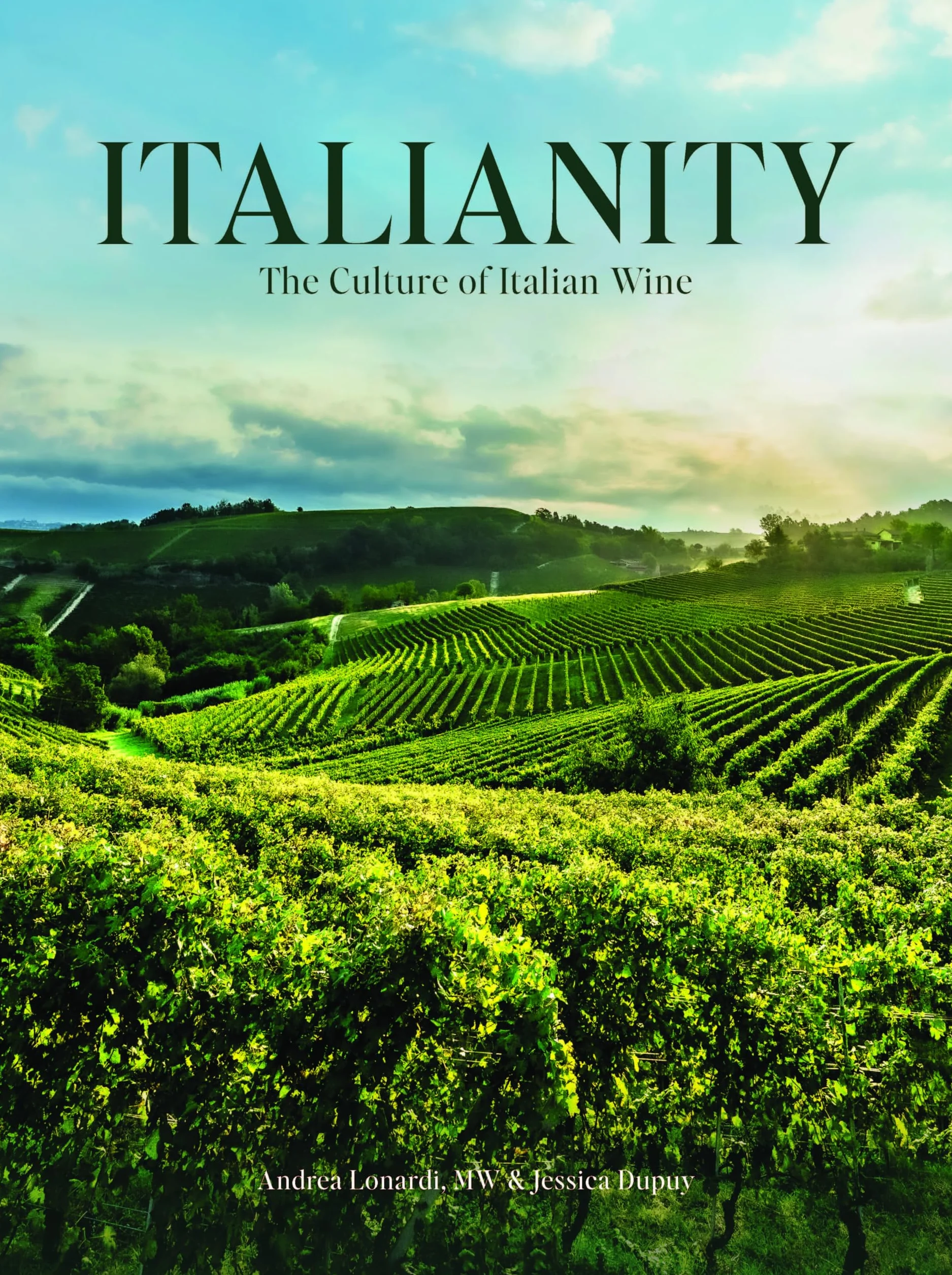 Italianity. The culture of Italian wine. Ediz. italiana e inglese
