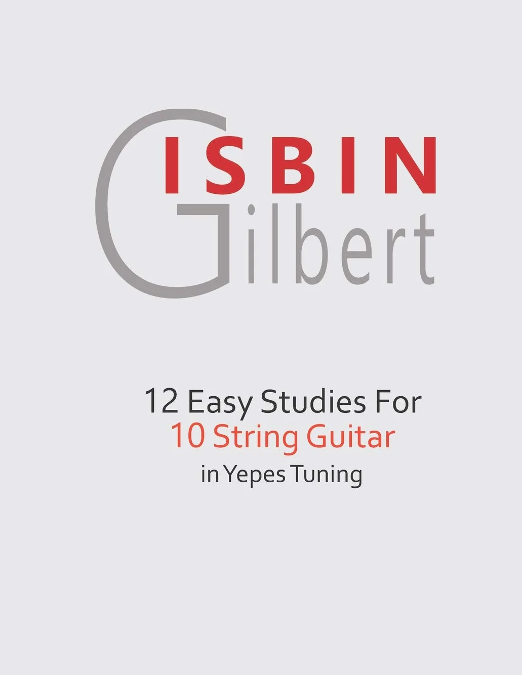 12 EASY STUDIES FOR 10 STRING GUITAR IN YEPES TUNING