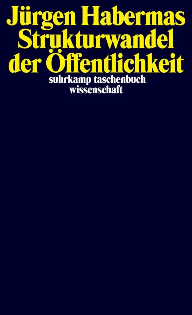 Strukturwandel der Öffentlichkeit: Untersuchungen zu einer Kategorie der bürgerlichen Gesellschaft: 891