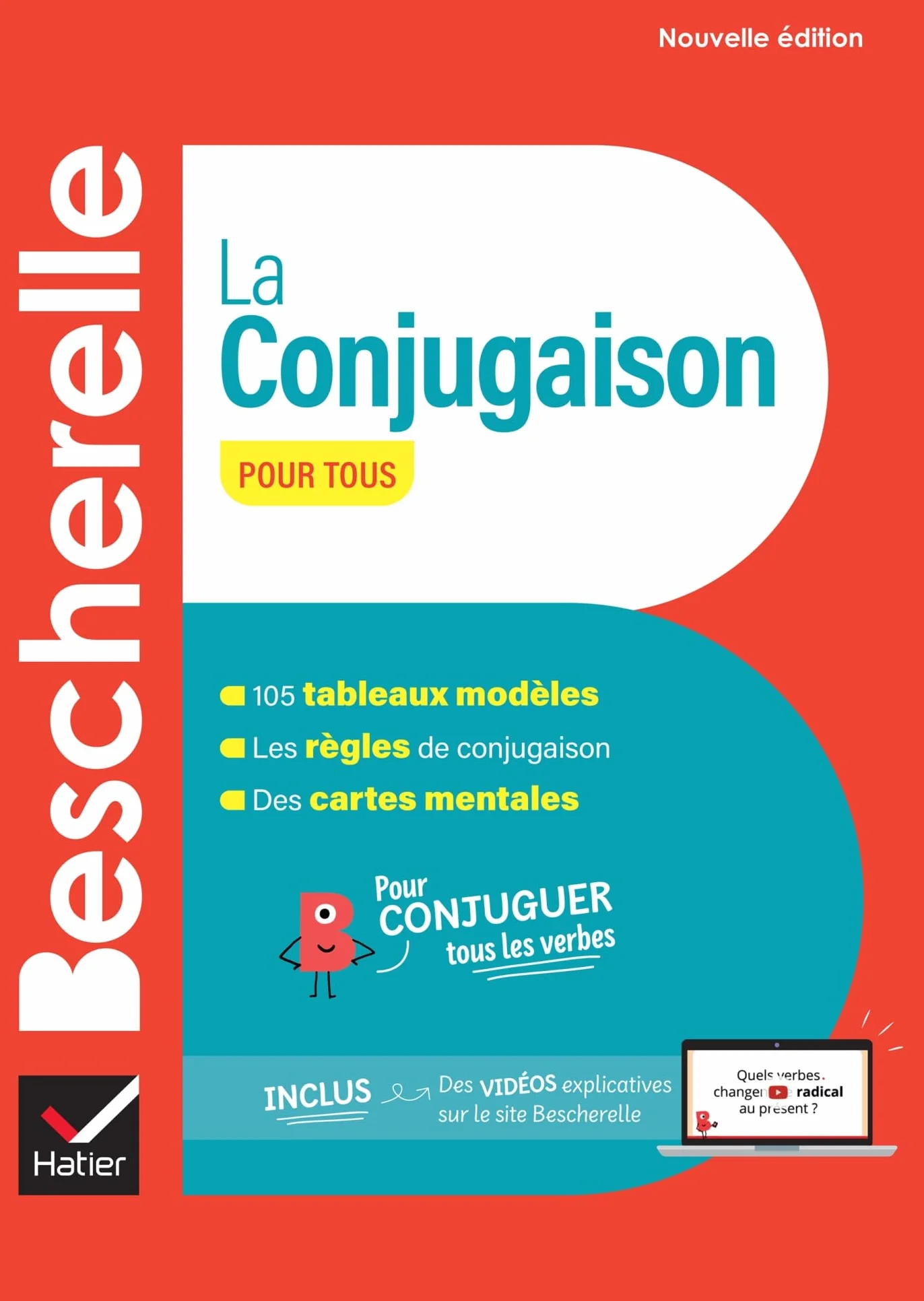 Bescherelle - La conjugaison pour tous (nouvelle édition): pour conjuguer tous les verbes français