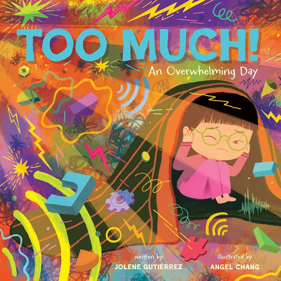 Too Much!: An Overwhelming Day