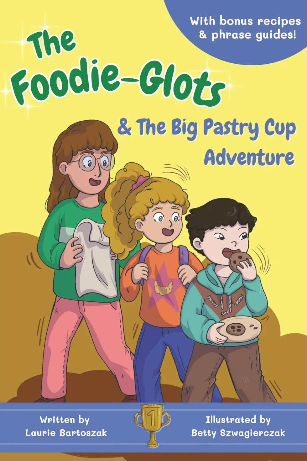 The Foodie-Glots and the Big Pastry Cup Adventure