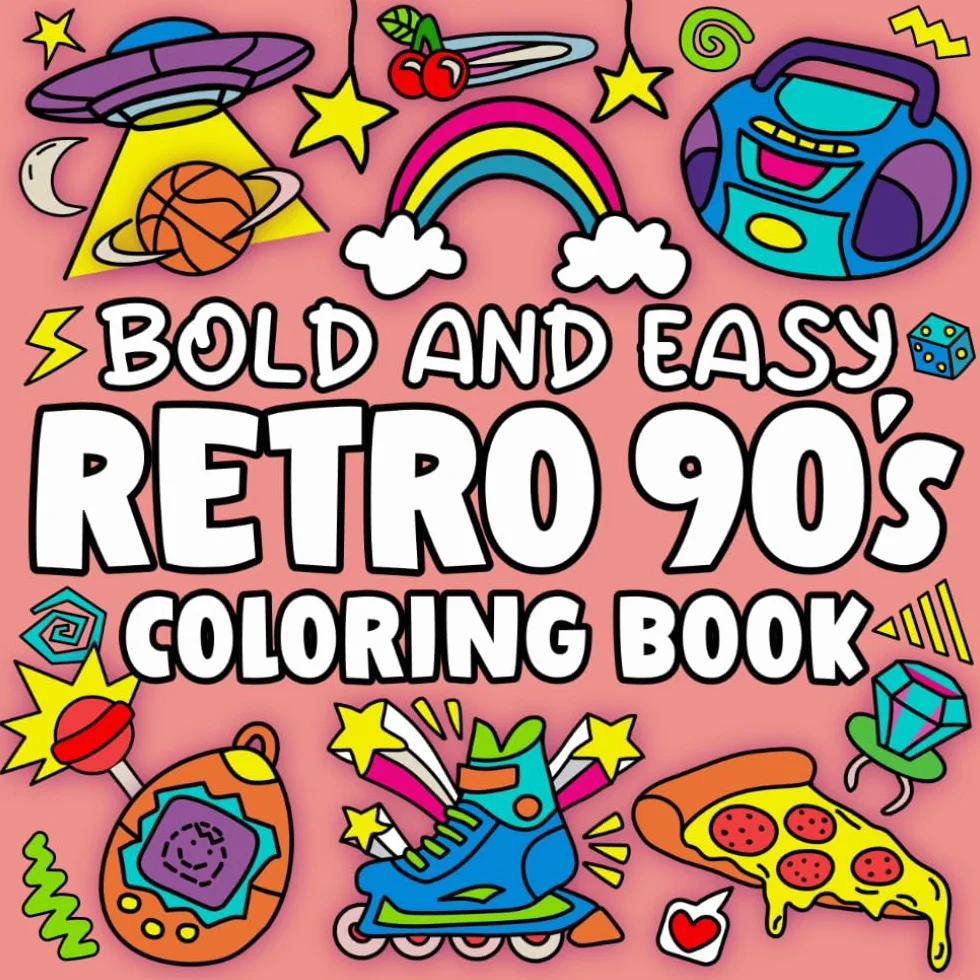 Bold and Easy Retro 90s Coloring Book: Simple and Big Designs for Adults and Kids Featuring Elements of 90s Lifestyle, Pages to Color With Large Print and Thick Lines for Stress Relief and Relaxation
