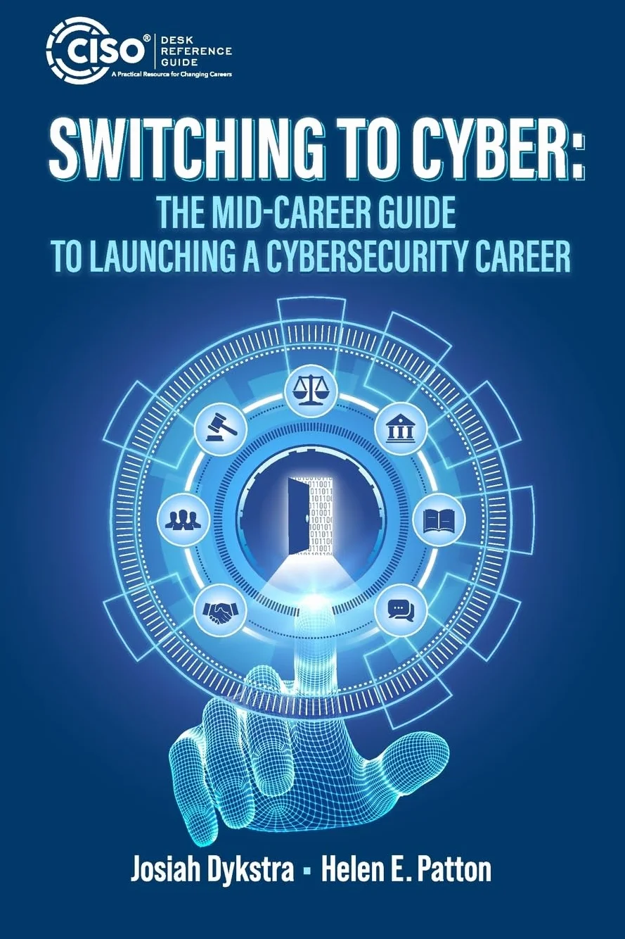 Switching to Cyber: The Mid-Career Guide to Launching a Cybersecurity Career