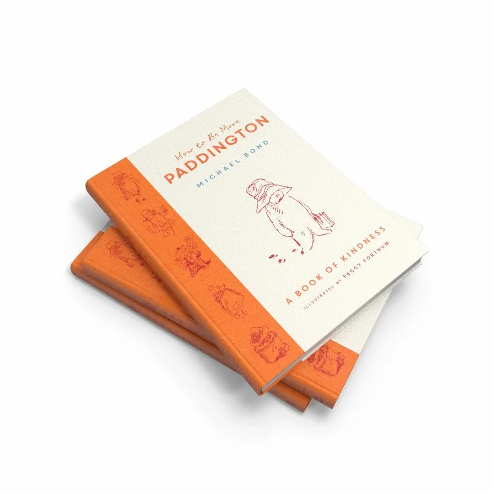 How to Be More Paddington: A Book of Kindness: The perfect gift for fans of Paddington