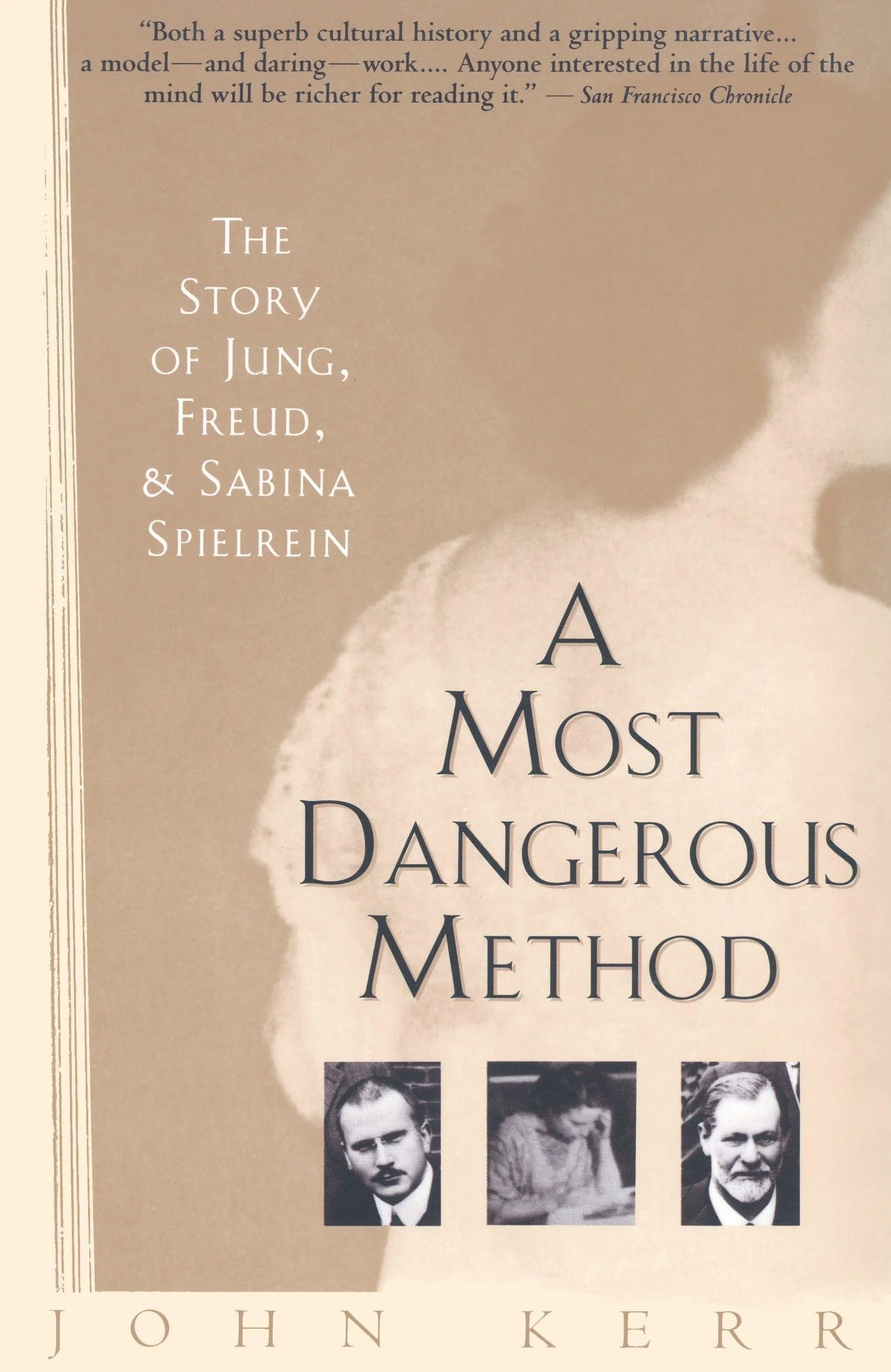 A Most Dangerous Method: The Story of Jung, Freud, and Sabina Spielrein