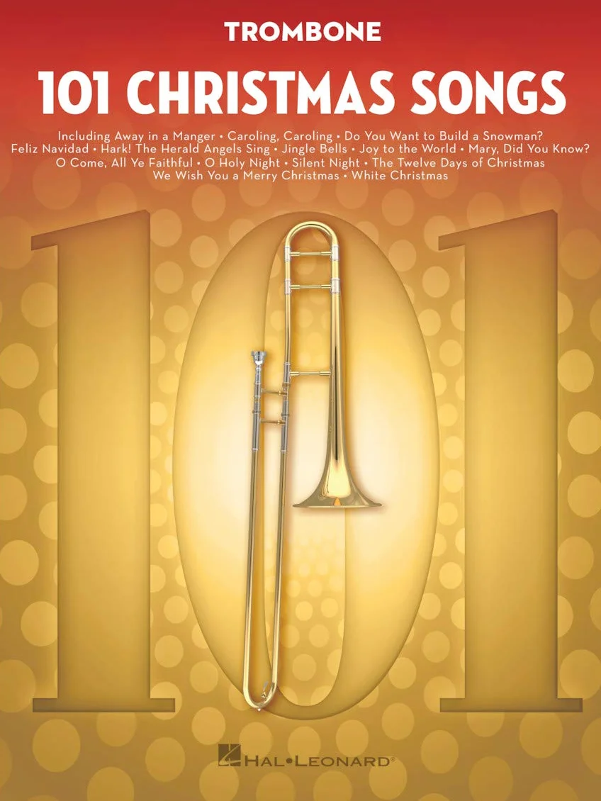 101 Christmas Songs: For Trombone