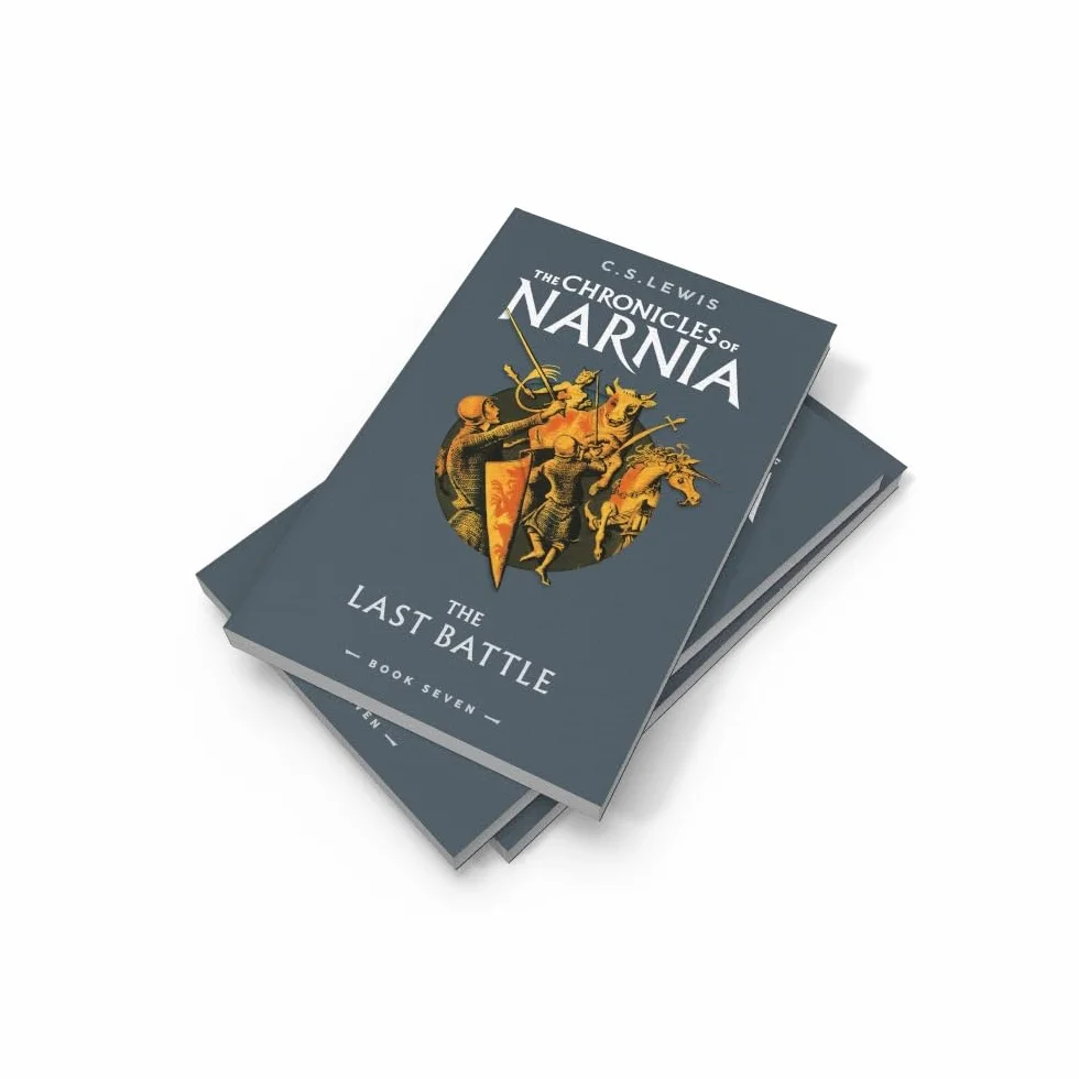 The Last Battle: Book 7 in the classic children’s fantasy adventure series