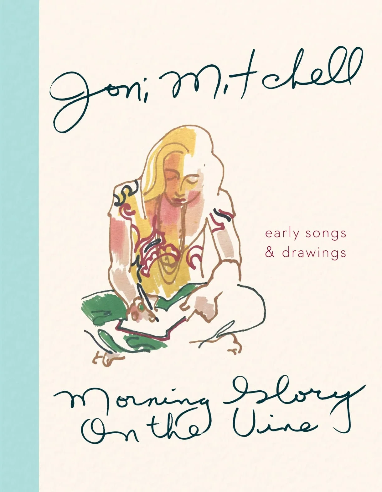 Morning Glory on the Vine: Early Songs and Drawings