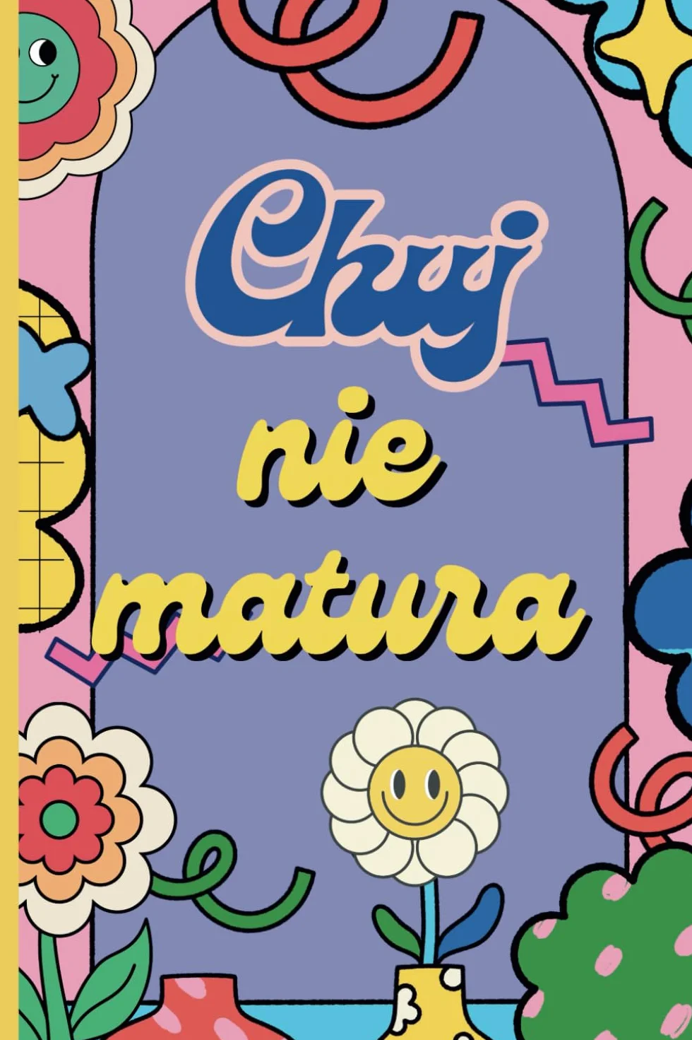 Ch*j nie matura: 35 kolorowanek