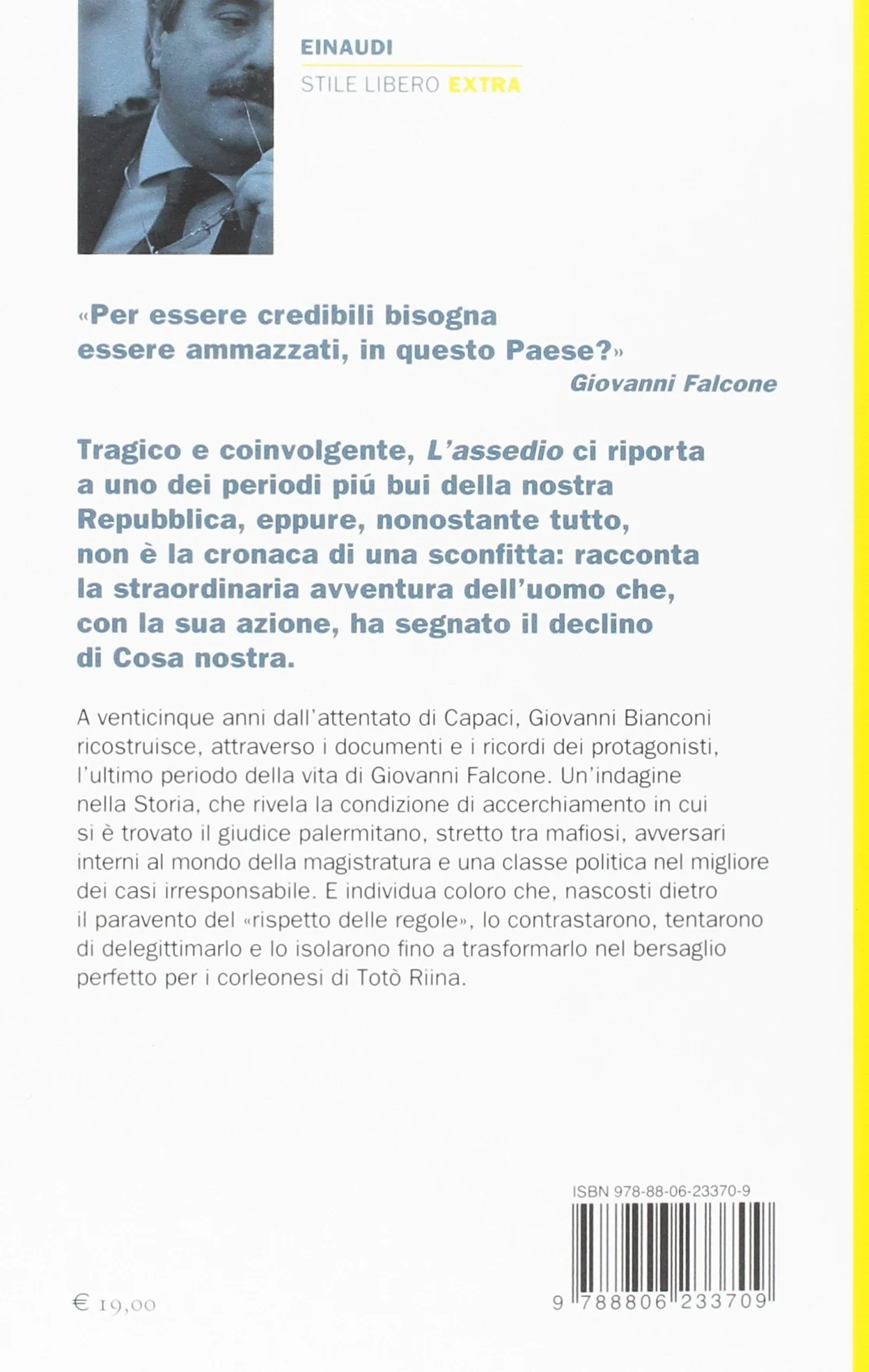 L'assedio. Troppi nemici per Giovanni Falcone