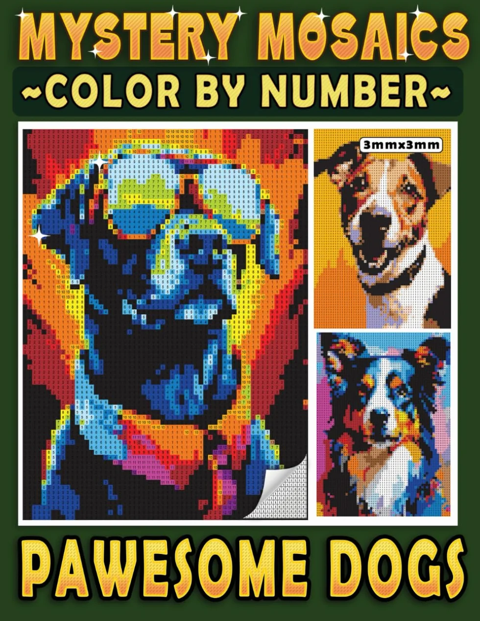 Mystery Mosaics Color By Number Pawesome Dogs: Pixel Art Coloring Book for Dog Lovers, Color Quest to Reveal the Wagging Tails for Purrfect Relaxation