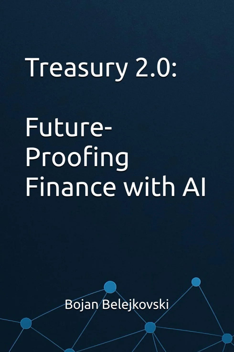 Treasury 2.0: Future-Proofing Finance with AI
