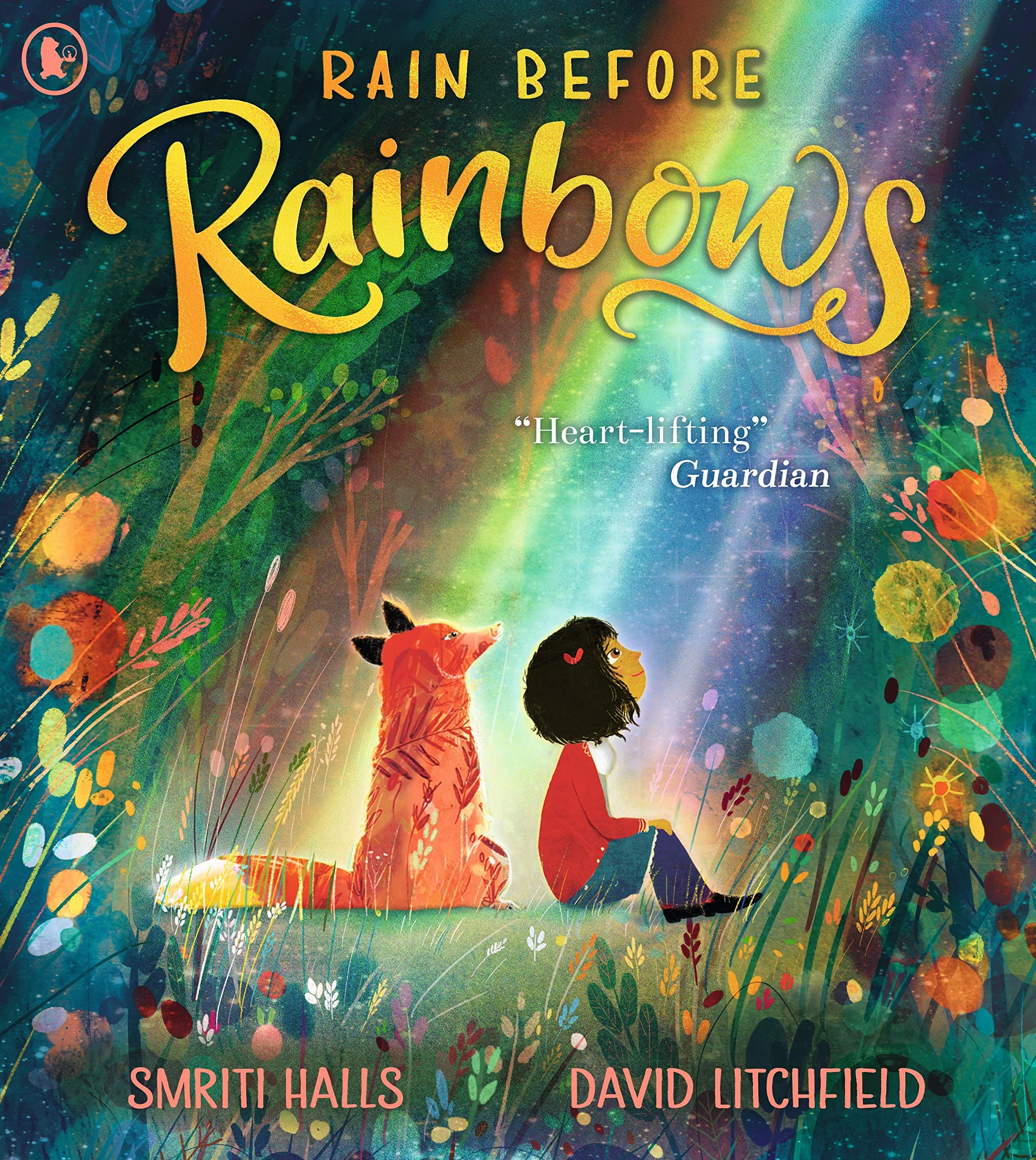 Rain Before Rainbows: An uplifting picture book about optimism and resilience, ideal to gift to 3, 4, 5 and 6 year olds