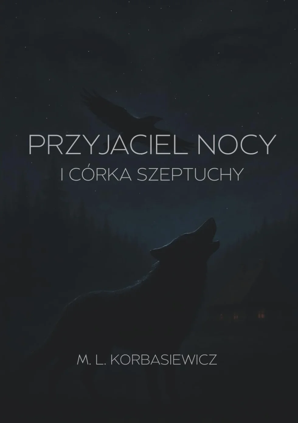 Przyjaciel Nocy: i Córka Szeptuchy