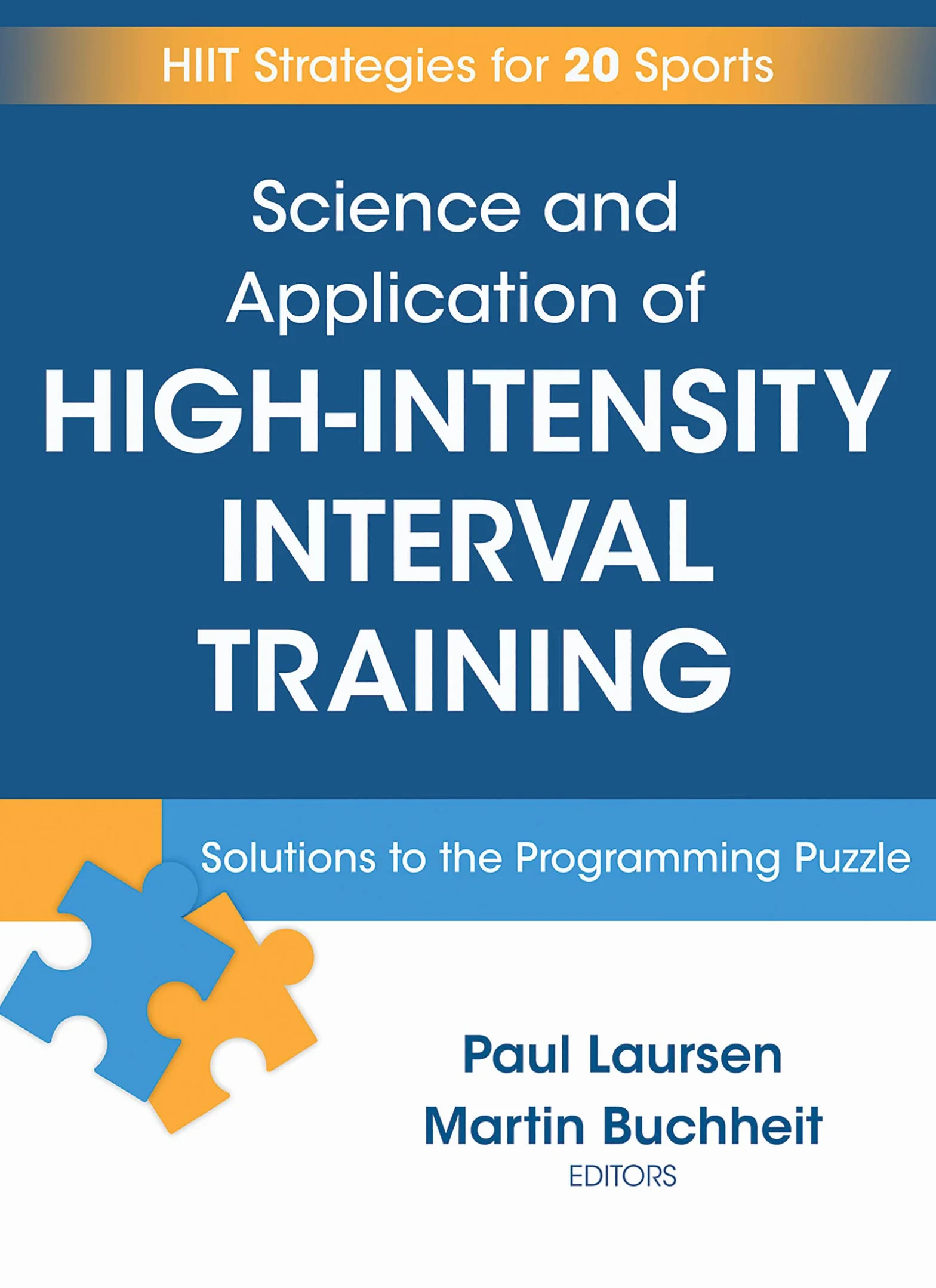 Science and Application of High Intensity Interval Training: Solutions to the Programming Puzzle