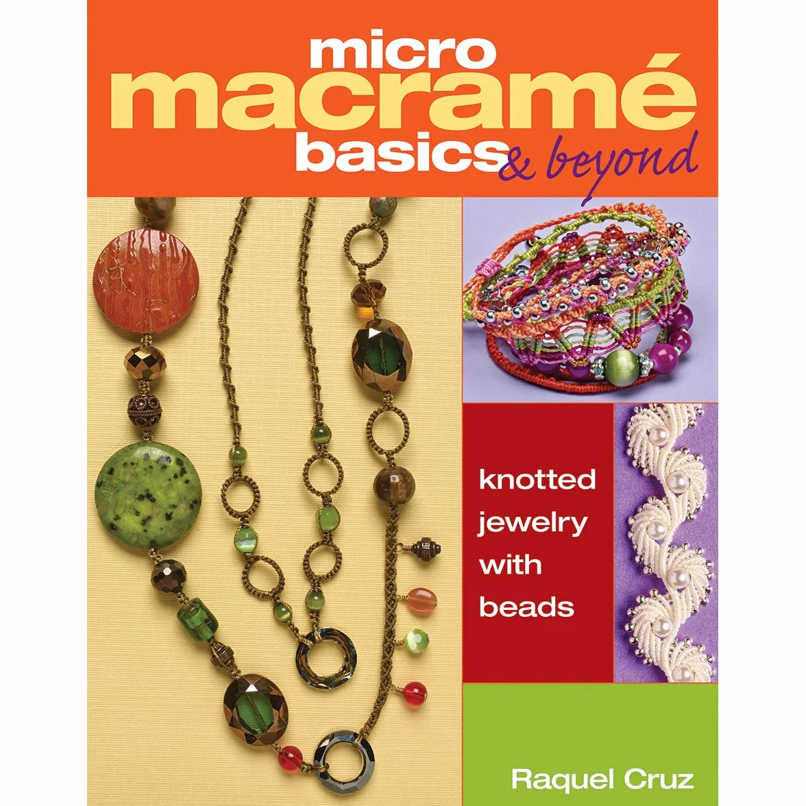 Micro Macrame Basics & Beyond: Knotted Jewelry with Beads