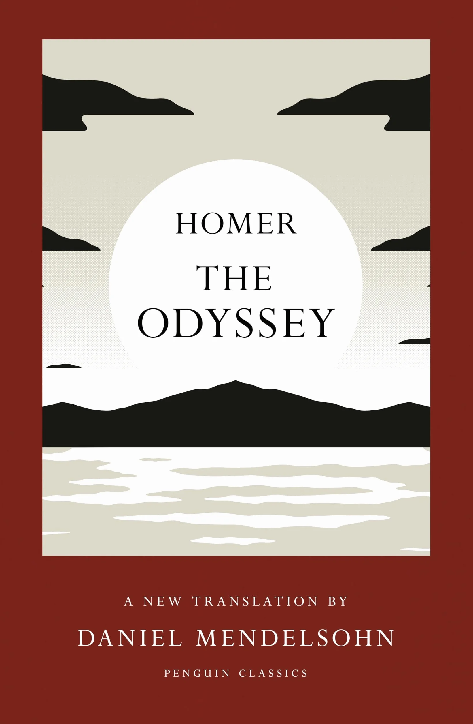 The Odyssey: A New Translation by Daniel Mendelsohn