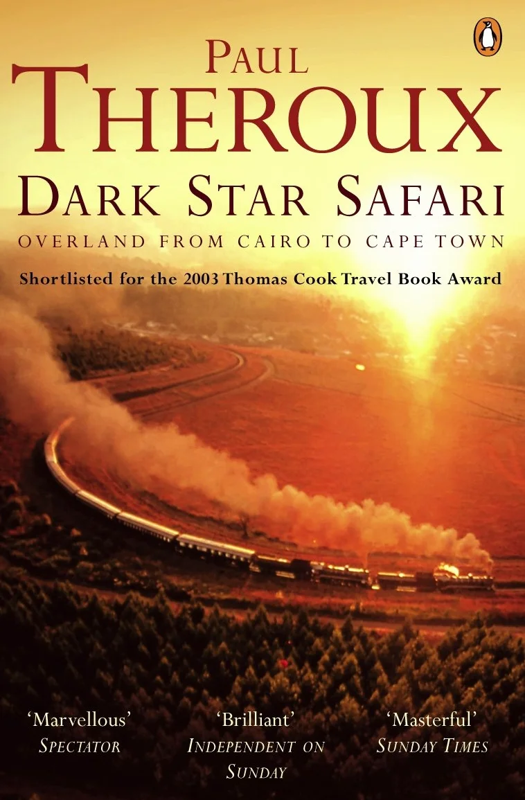 Dark Star Safari: Overland from Cairo to Cape Town