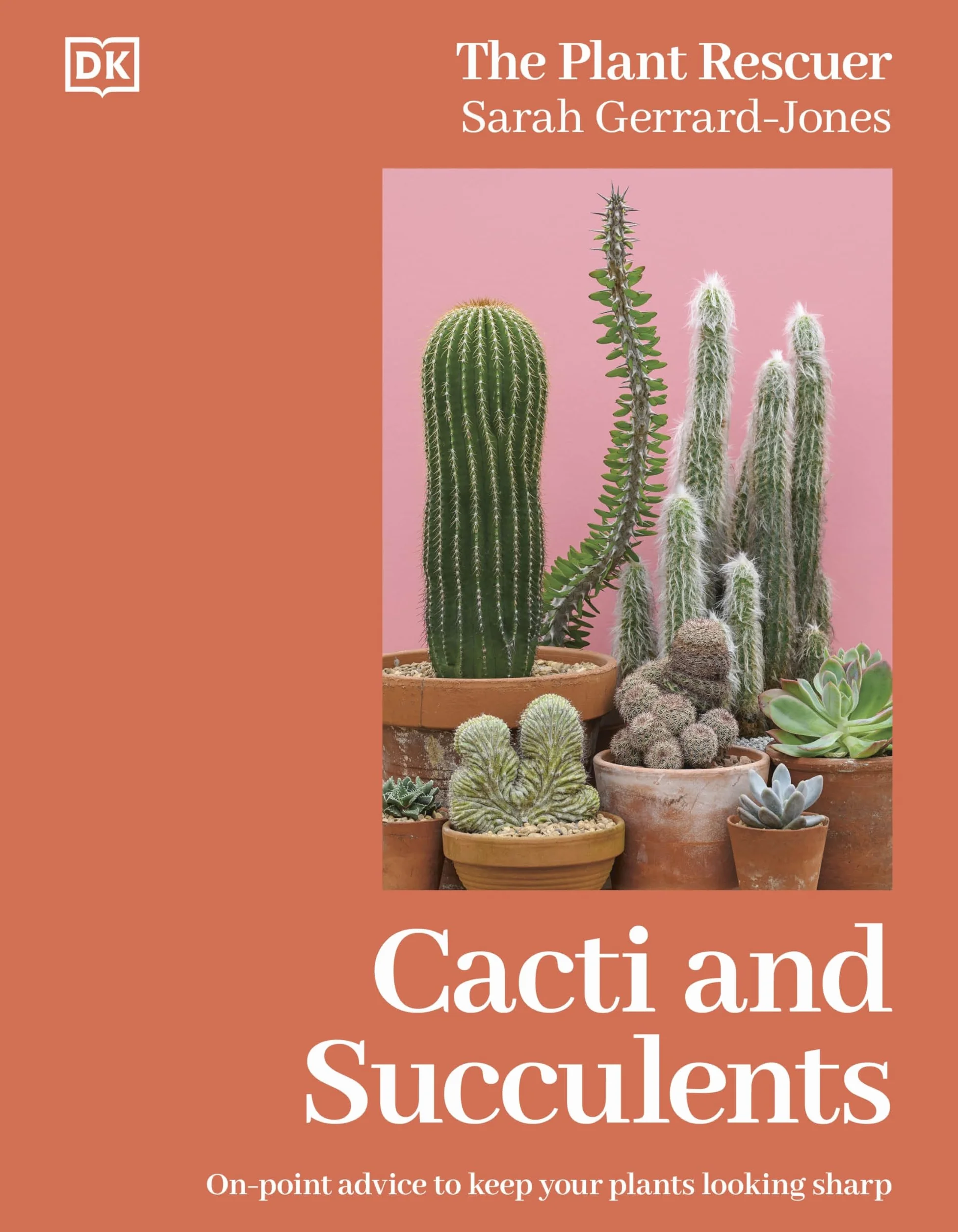 Cacti and Succulents: The Plant Rescuer's On-point Advice to Keep Your Plants Looking Sharp
