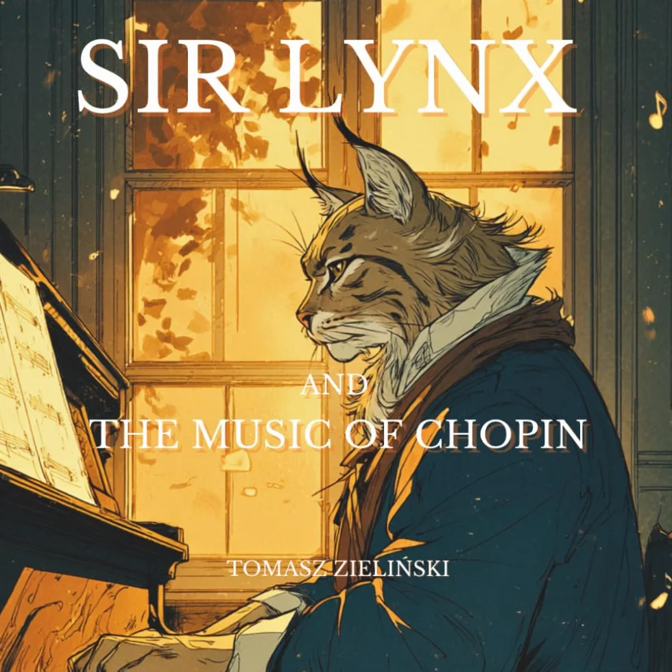 Sir Lynx and the Music of Chopin