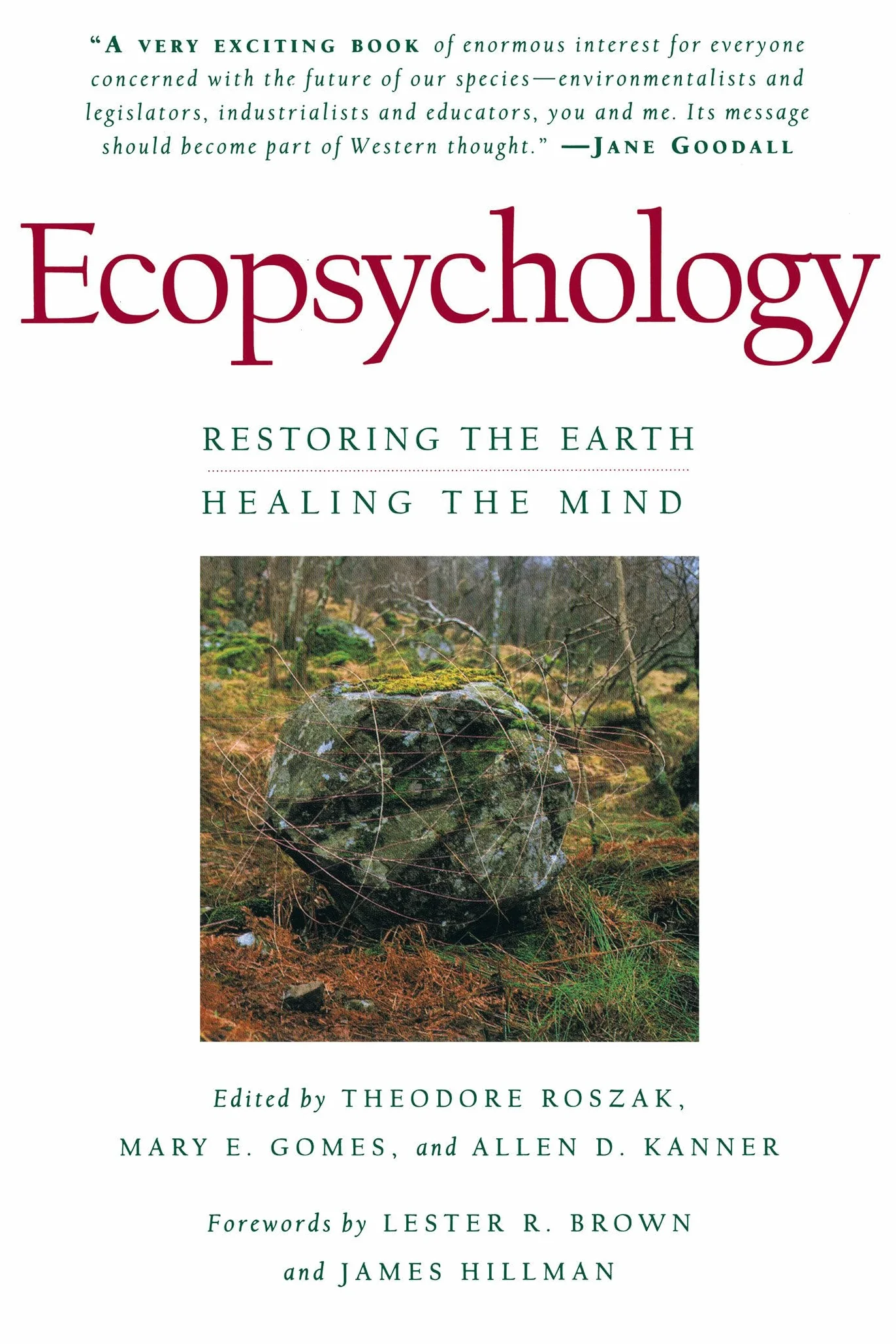 Ecopsychology: Restoring the Earth, Healing the Mind