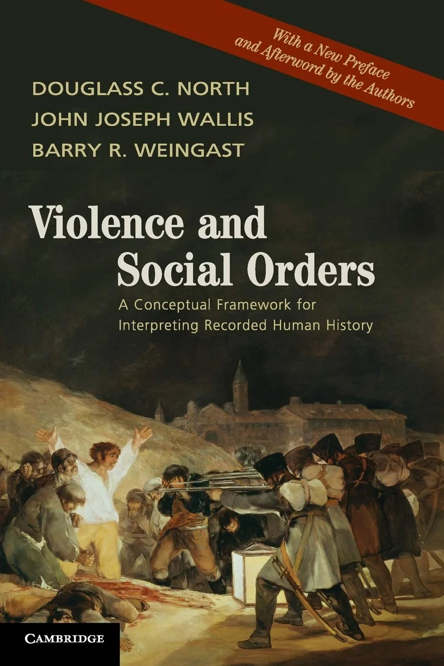 Violence and Social Orders: A Conceptual Framework for Interpreting Recorded Human History